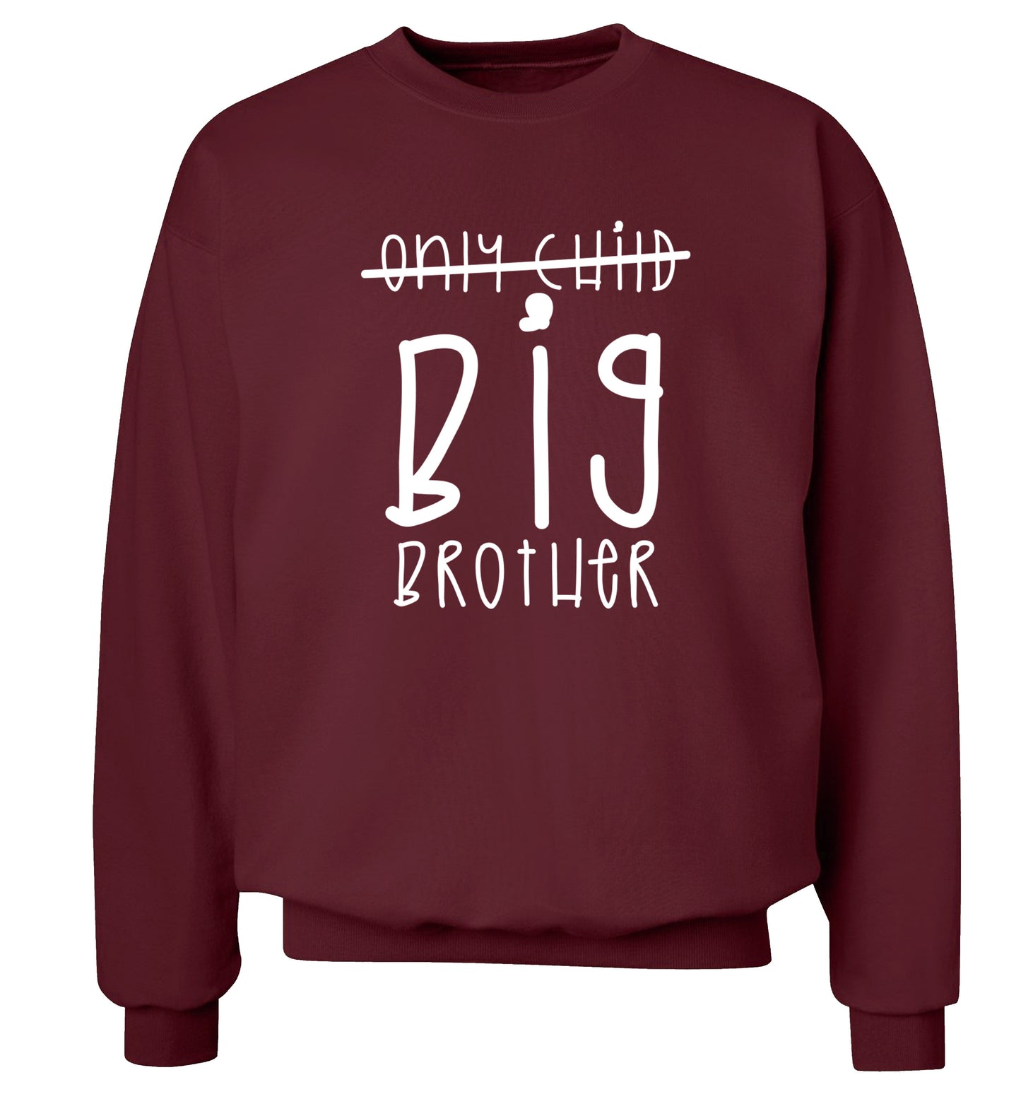 Only child big brother Adult's unisex maroon Sweater 2XL