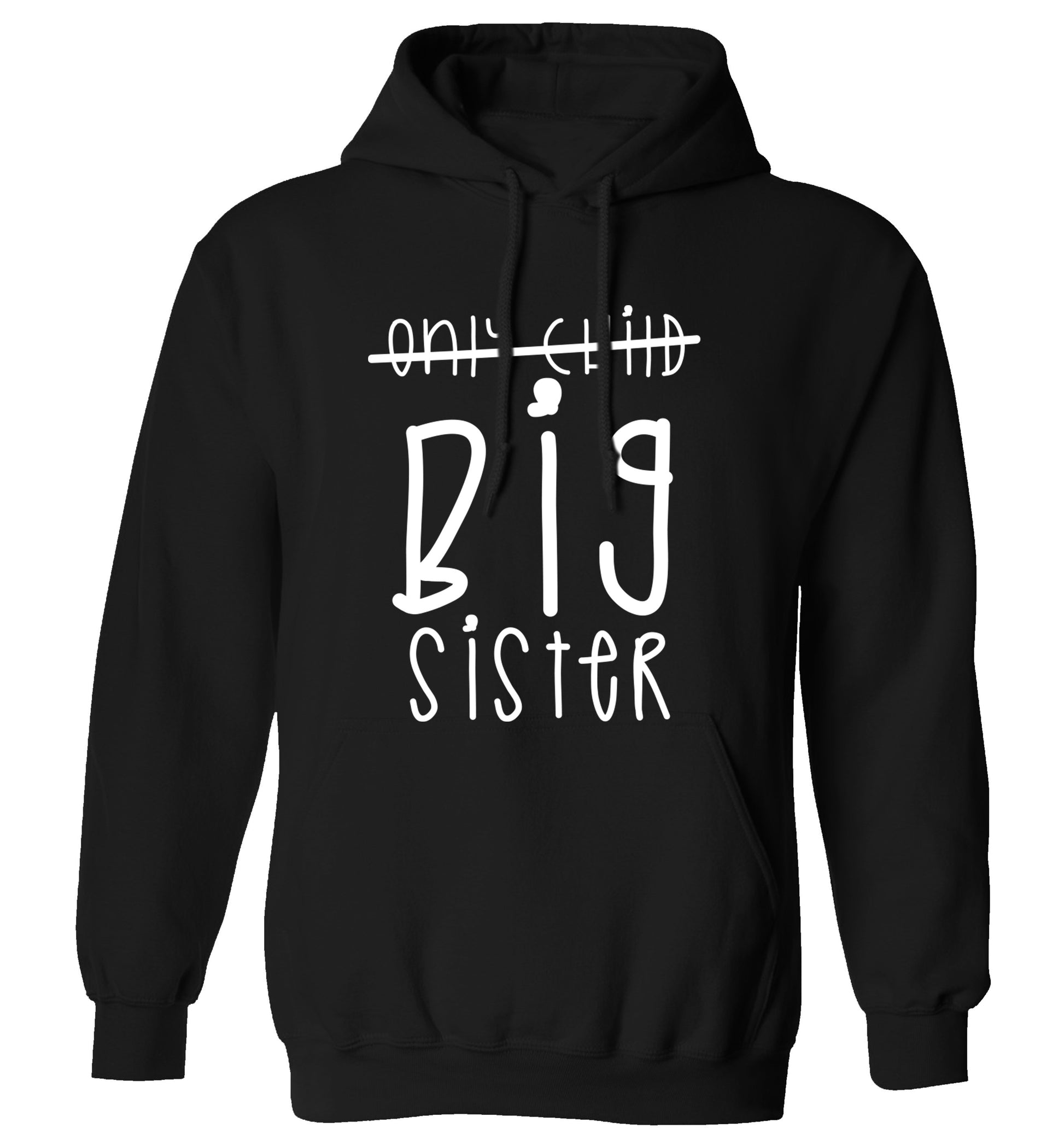 Only child big sister adults unisex black hoodie 2XL