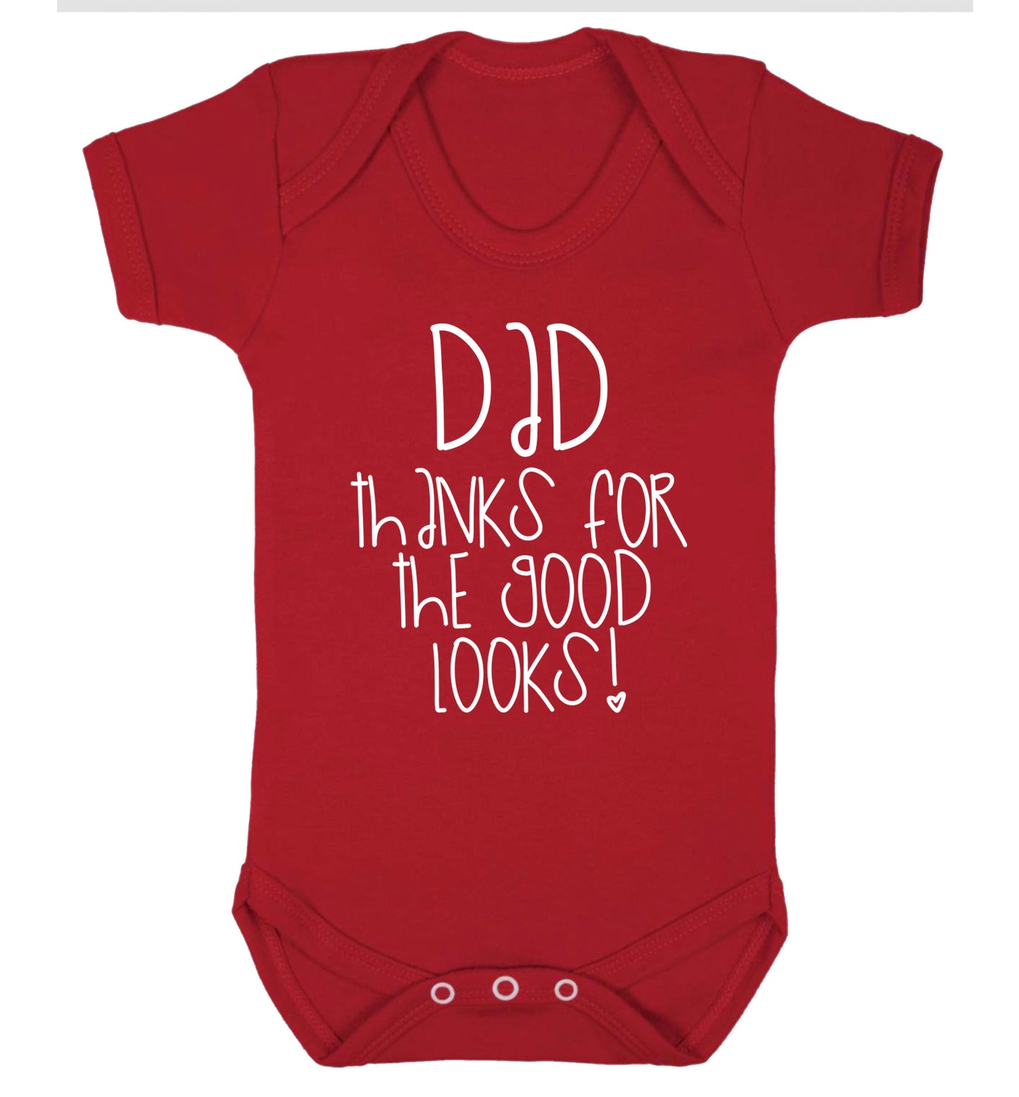 Dad thanks for the good looks Baby Vest red 18-24 months