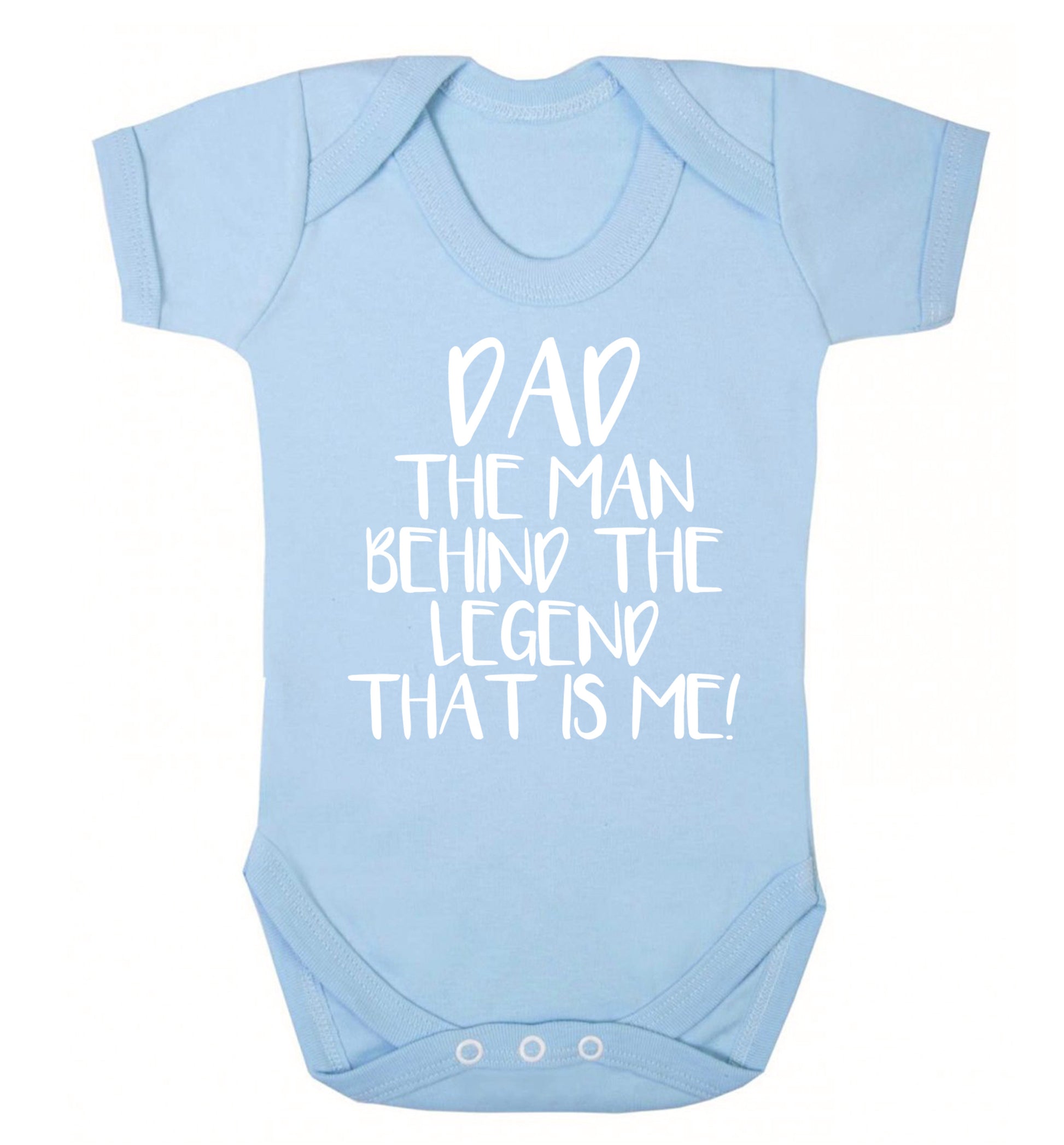 Dad the man behind the legend that is me! Baby Vest pale blue 18-24 months