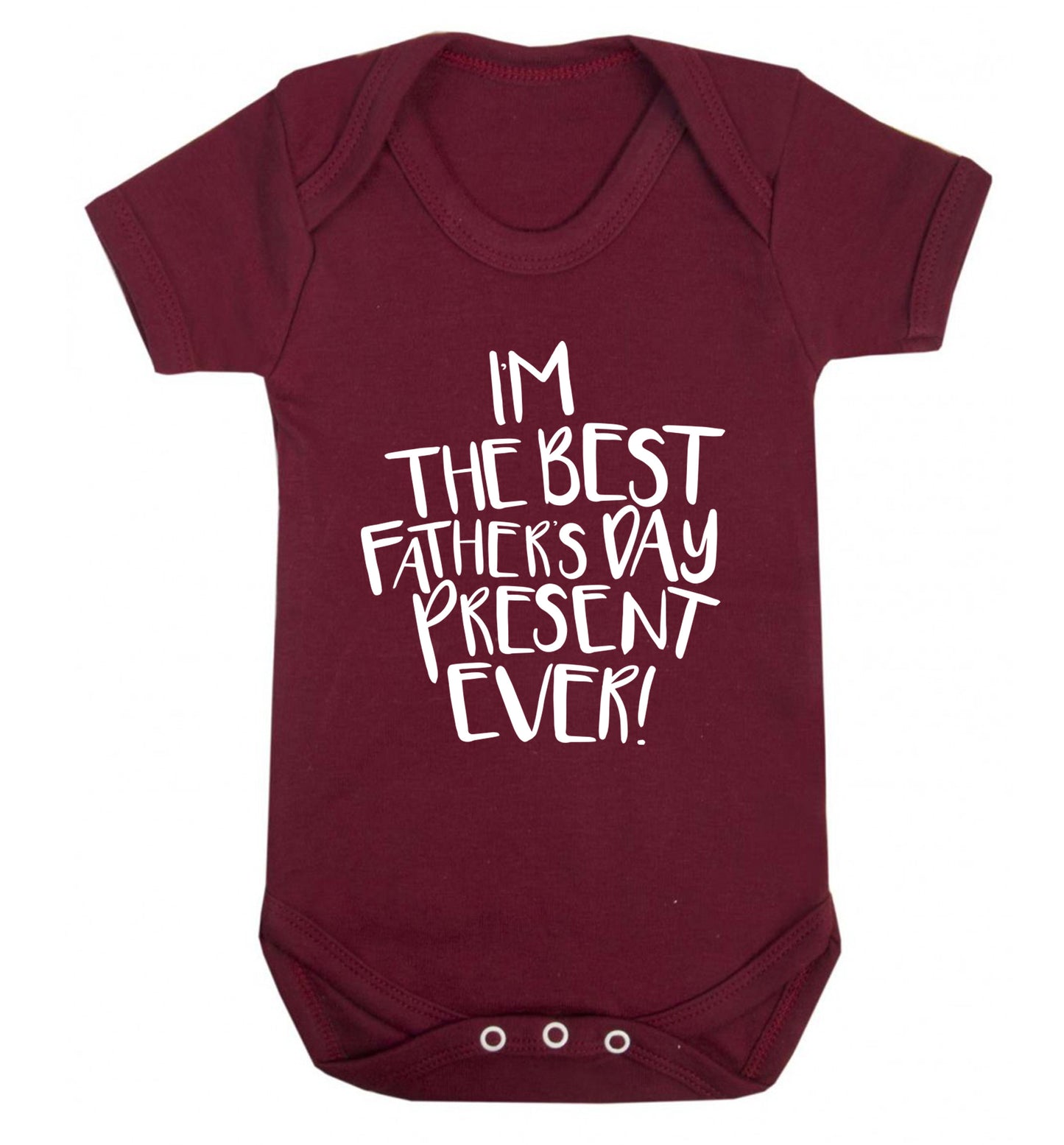 I'm the best father's day present ever! Baby Vest maroon 18-24 months