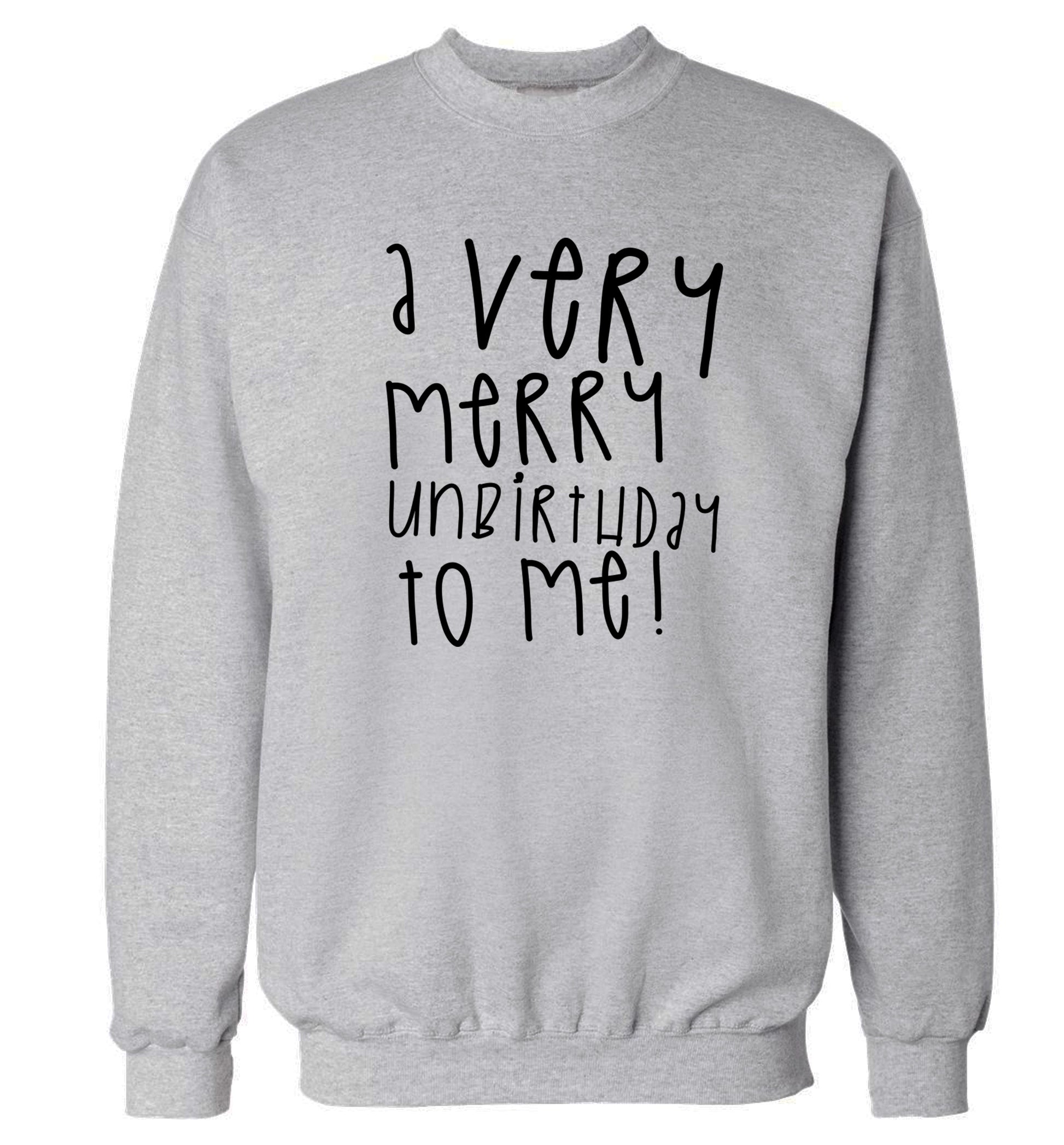 A very merry unbirthday to me! Adult's unisex grey Sweater 2XL
