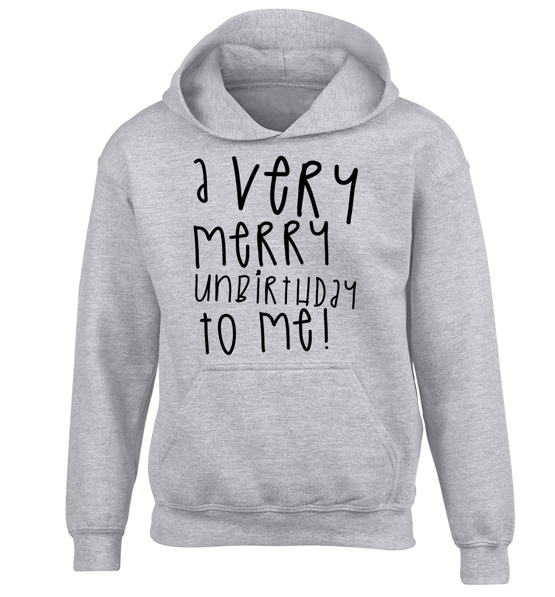 A very merry unbirthday to me! children's grey hoodie 12-14 Years