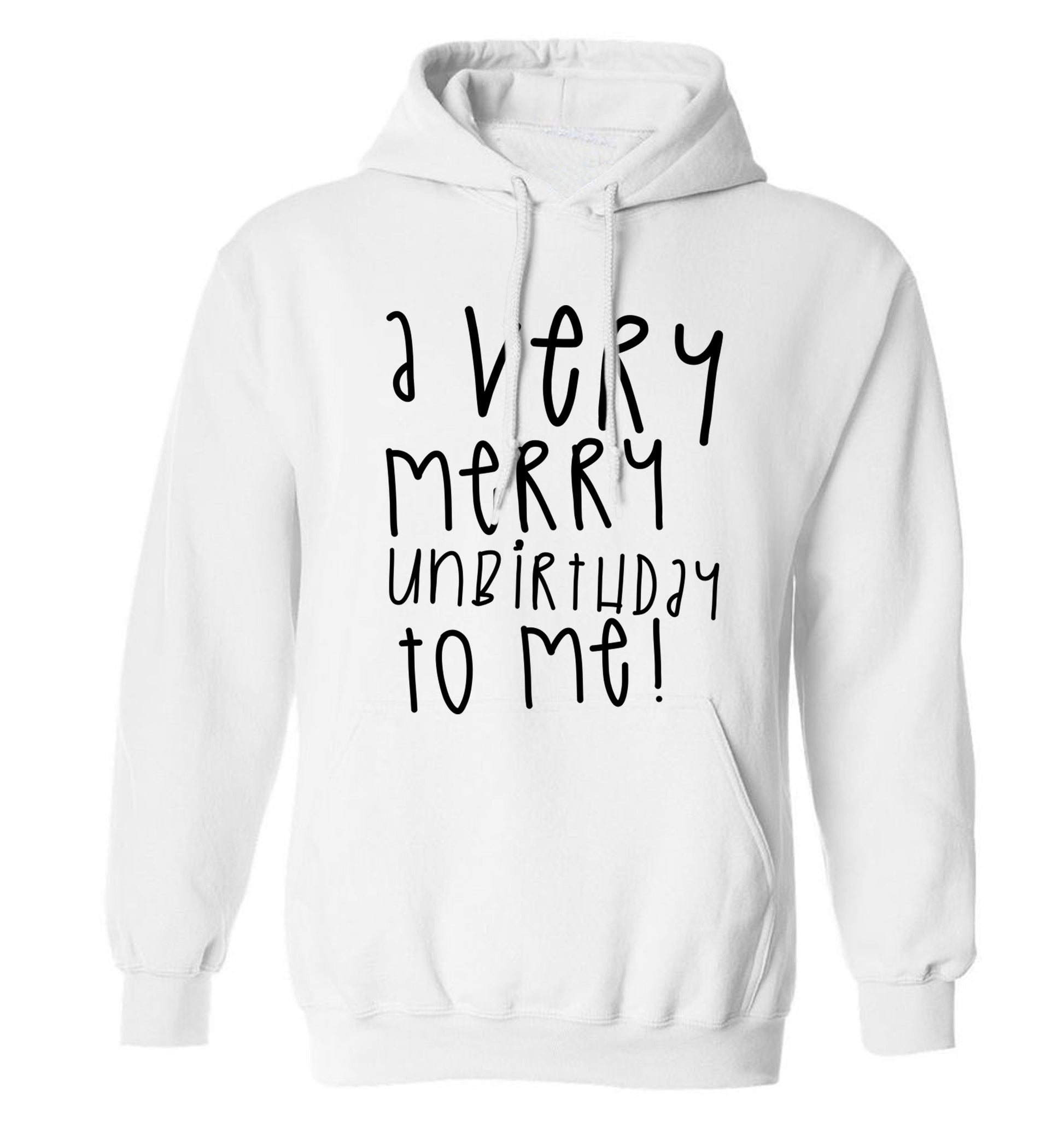 A very merry unbirthday to me! adults unisex white hoodie 2XL