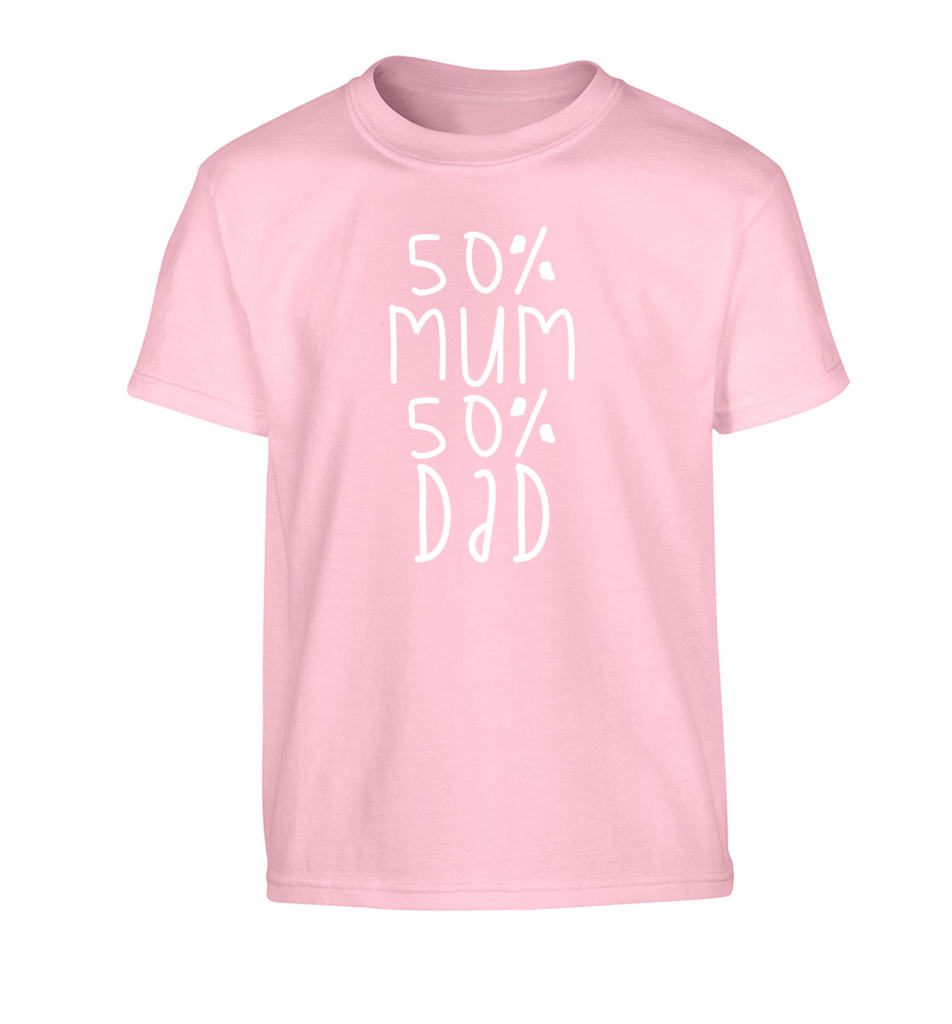 50% mum 50% dad Children's light pink Tshirt 12-14 Years