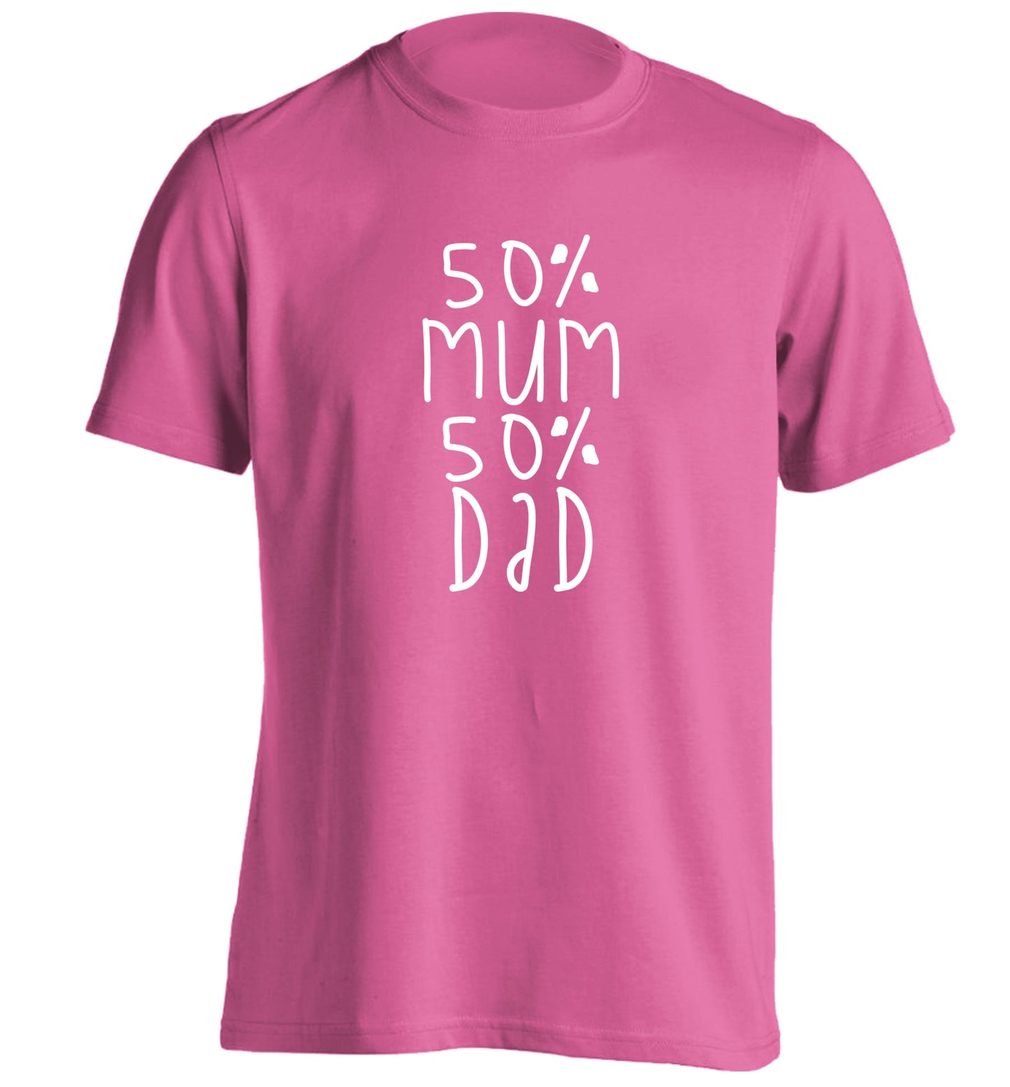 50% mum 50% dad adults unisex pink Tshirt 2XL