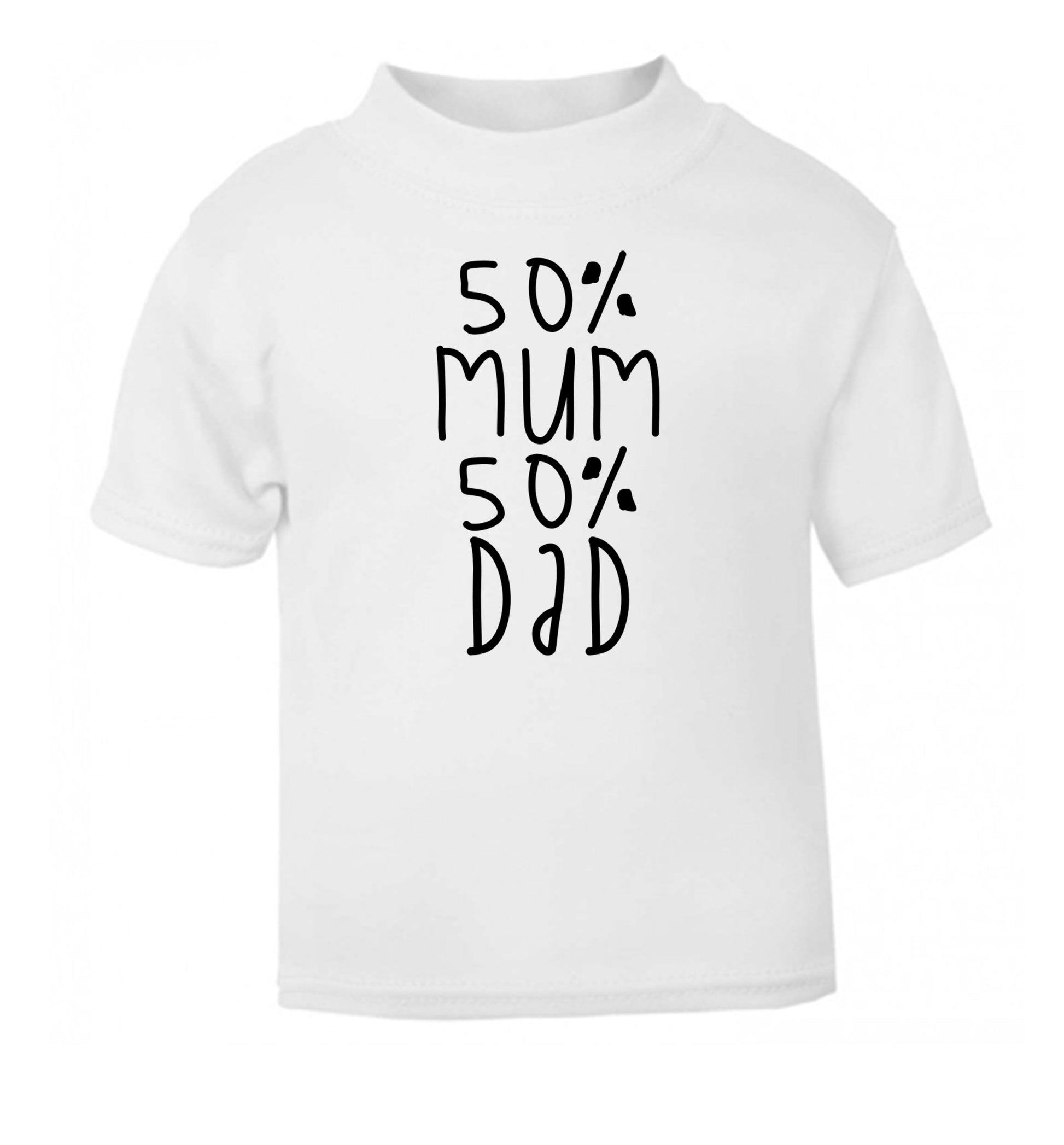 50% mum 50% dad white Baby Toddler Tshirt 2 Years