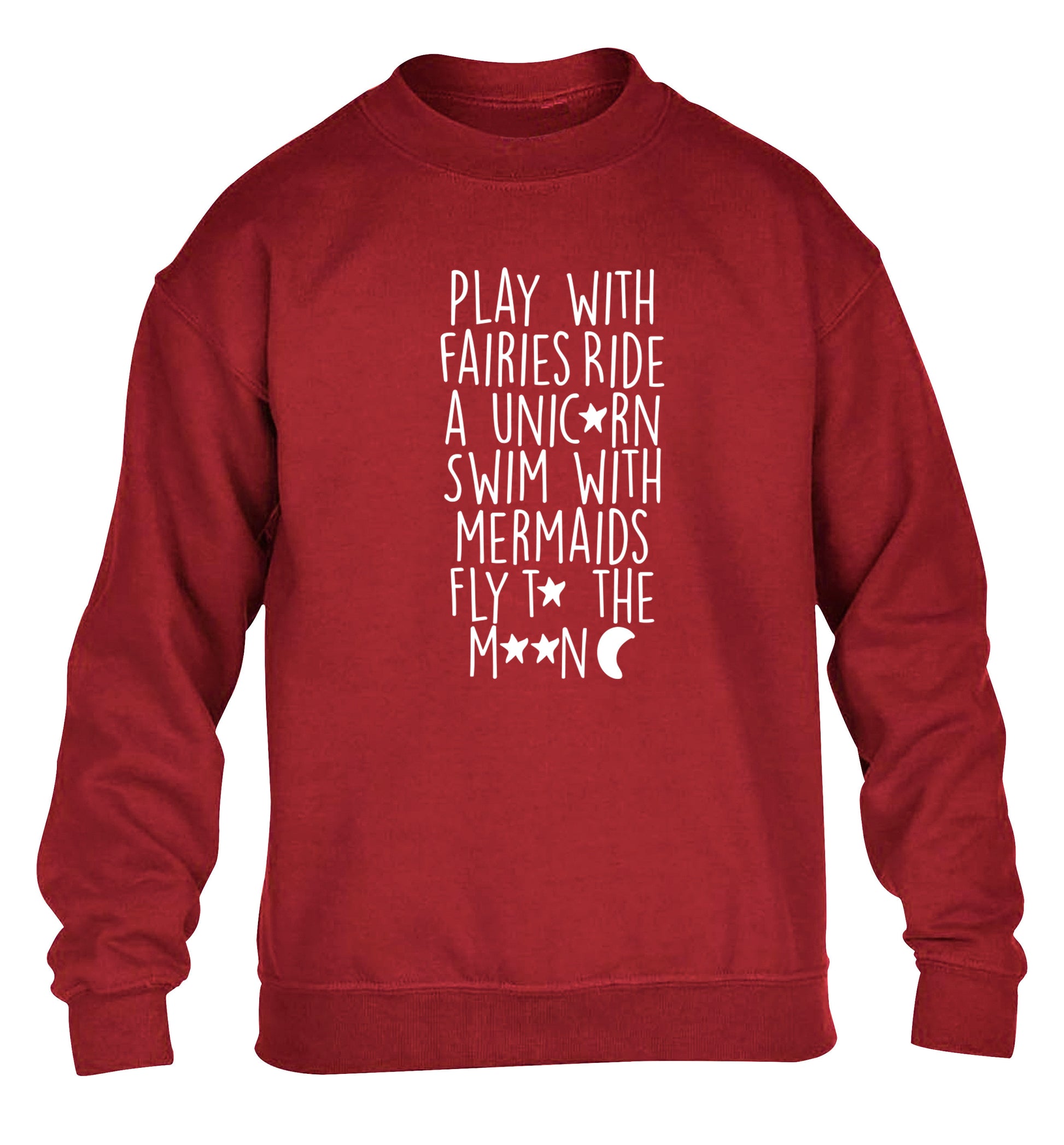 Play with fairies ride a unicorn swim with mermaids fly to the moon children's grey sweater 12-14 Years