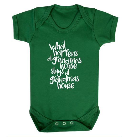 What happens at grandmas house stays at grandmas house Baby Vest green 18-24 months
