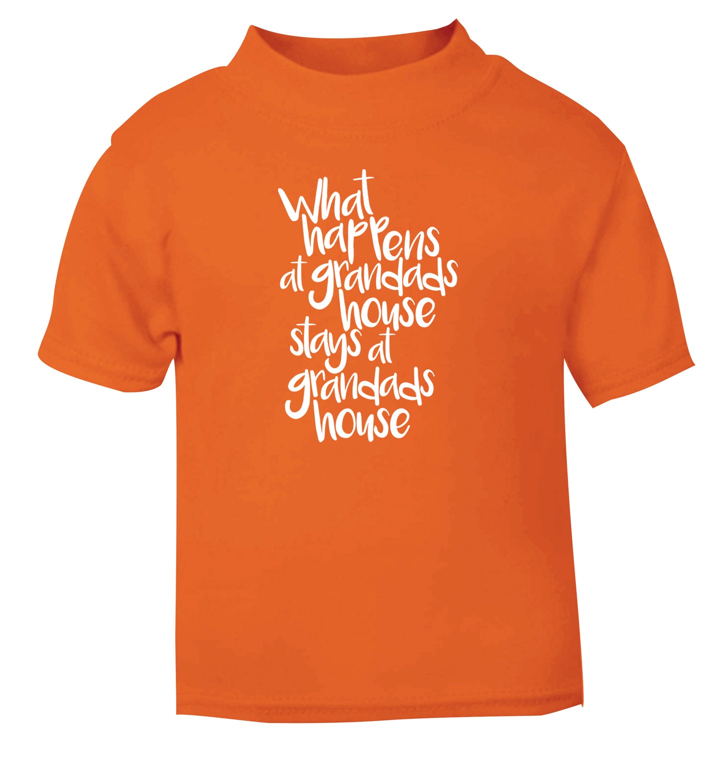What happens at grandads house stays at grandads house orange Baby Toddler Tshirt 2 Years