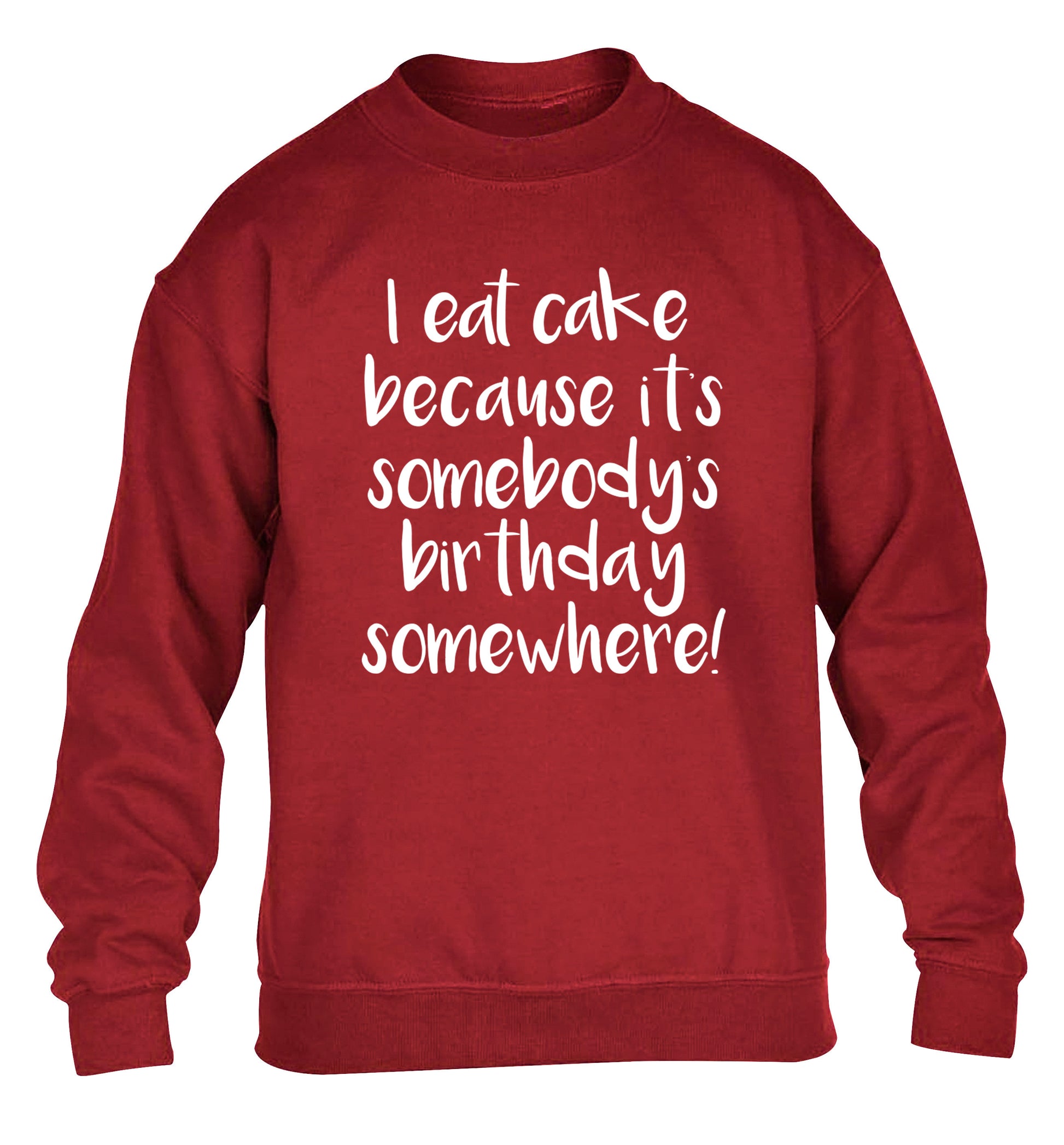 I eat cake because it's somebody's birthday somewhere! children's grey sweater 12-14 Years