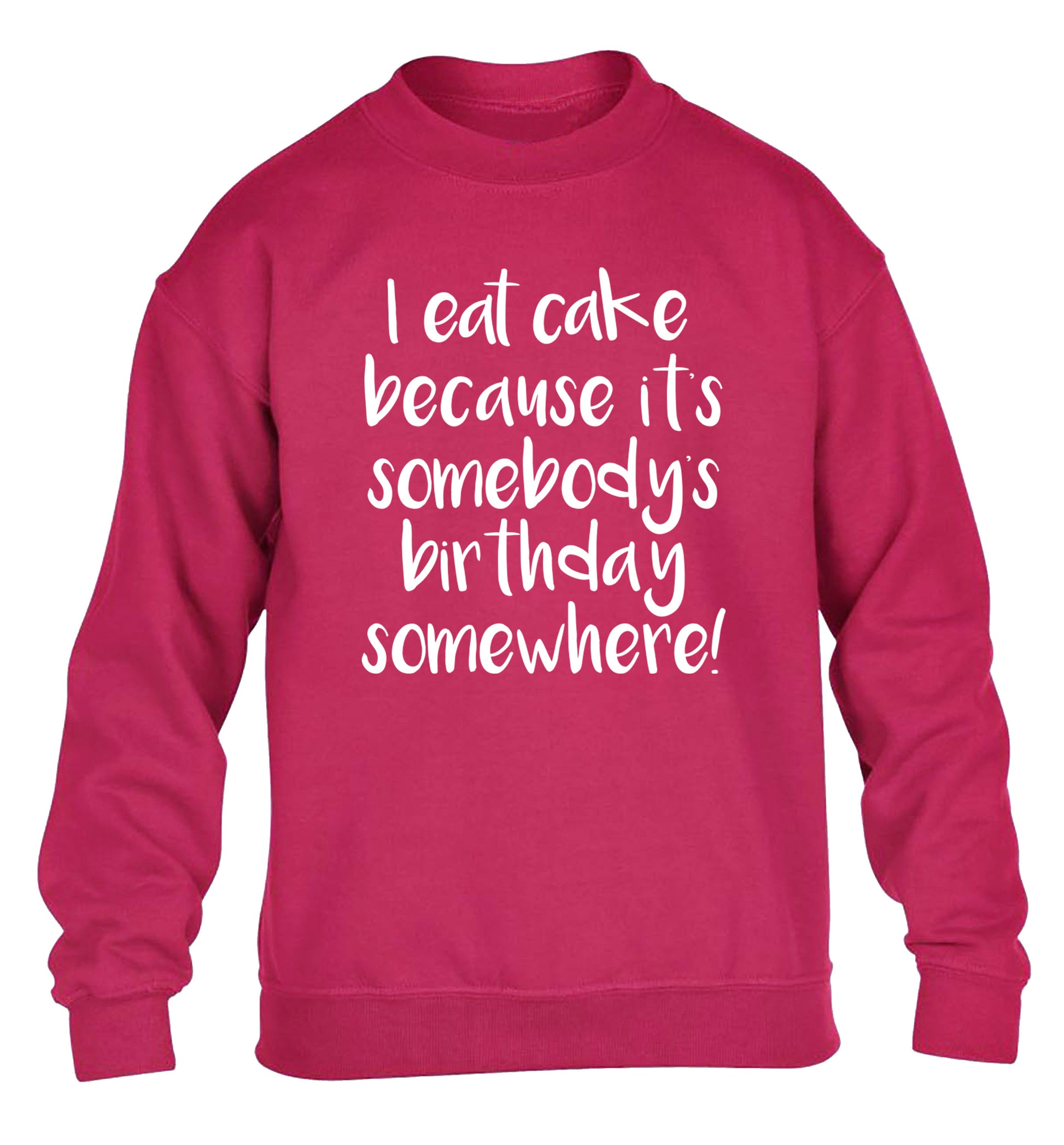 I eat cake because it's somebody's birthday somewhere! children's pink sweater 12-14 Years