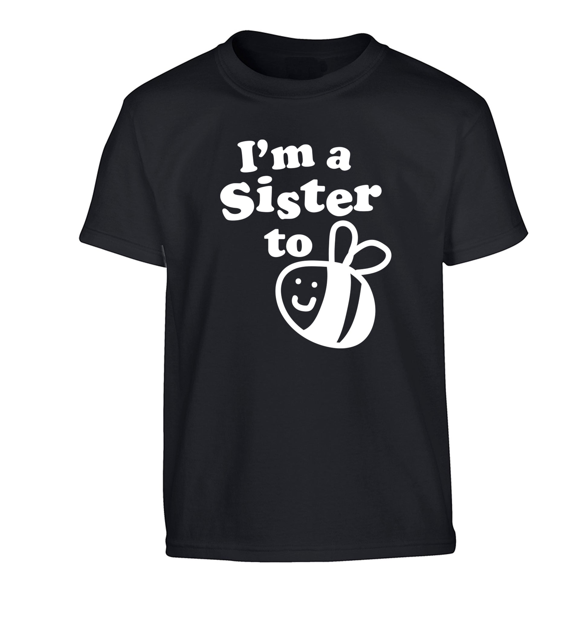 I'm a sister to be Children's black Tshirt 12-14 Years