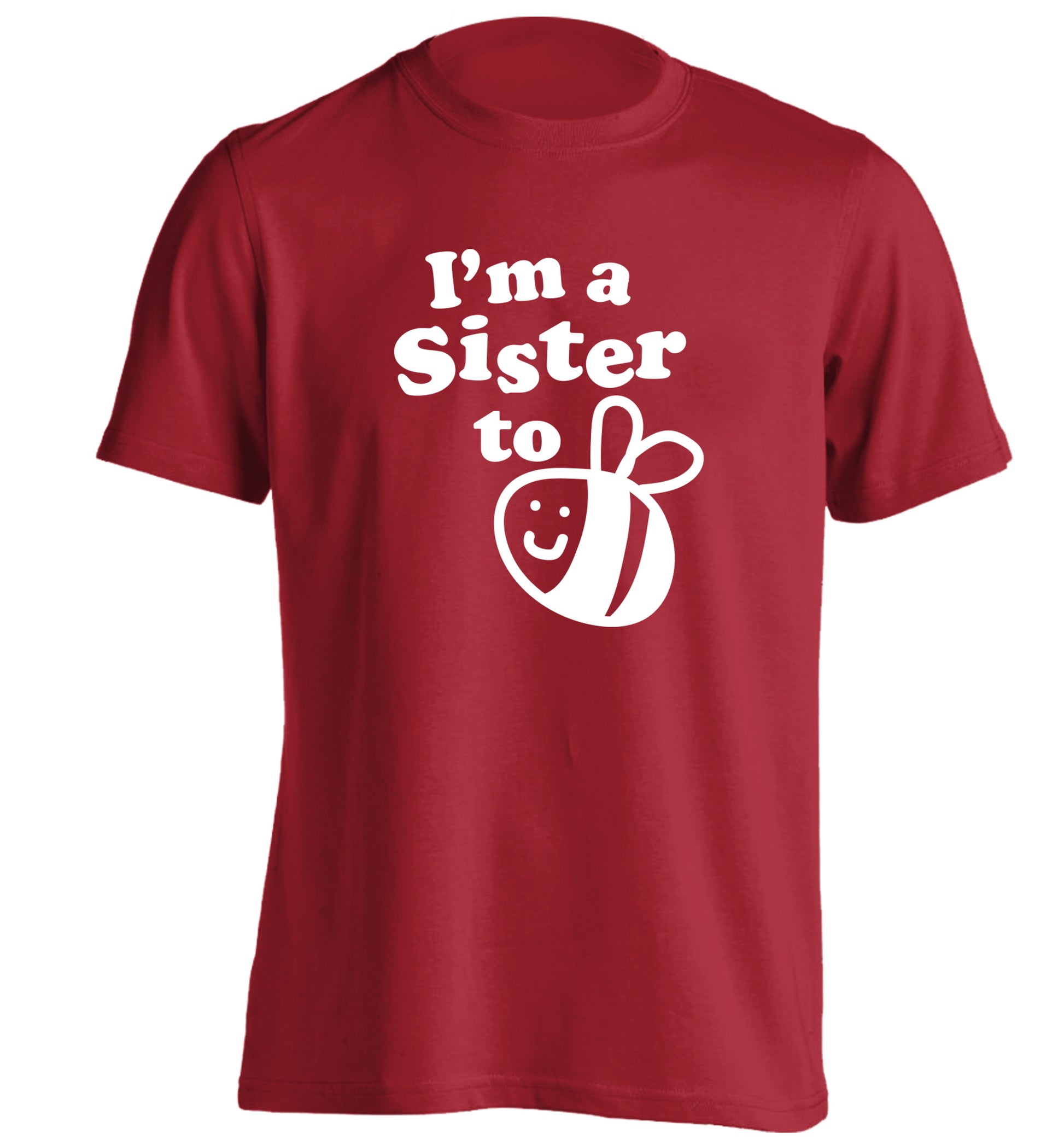I'm a sister to be adults unisex red Tshirt 2XL