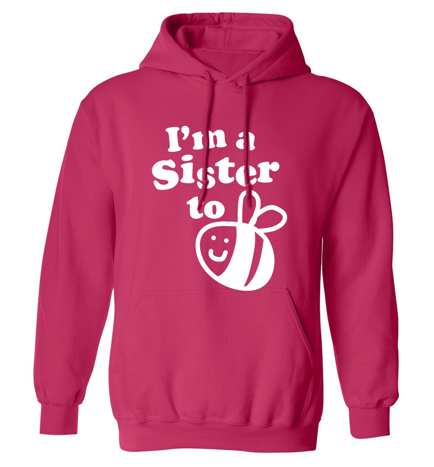 I'm a sister to be adults unisex pink hoodie 2XL