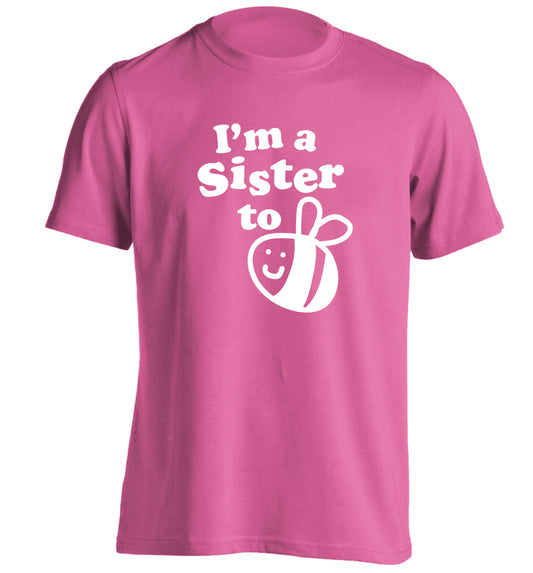 I'm a sister to be adults unisex pink Tshirt 2XL