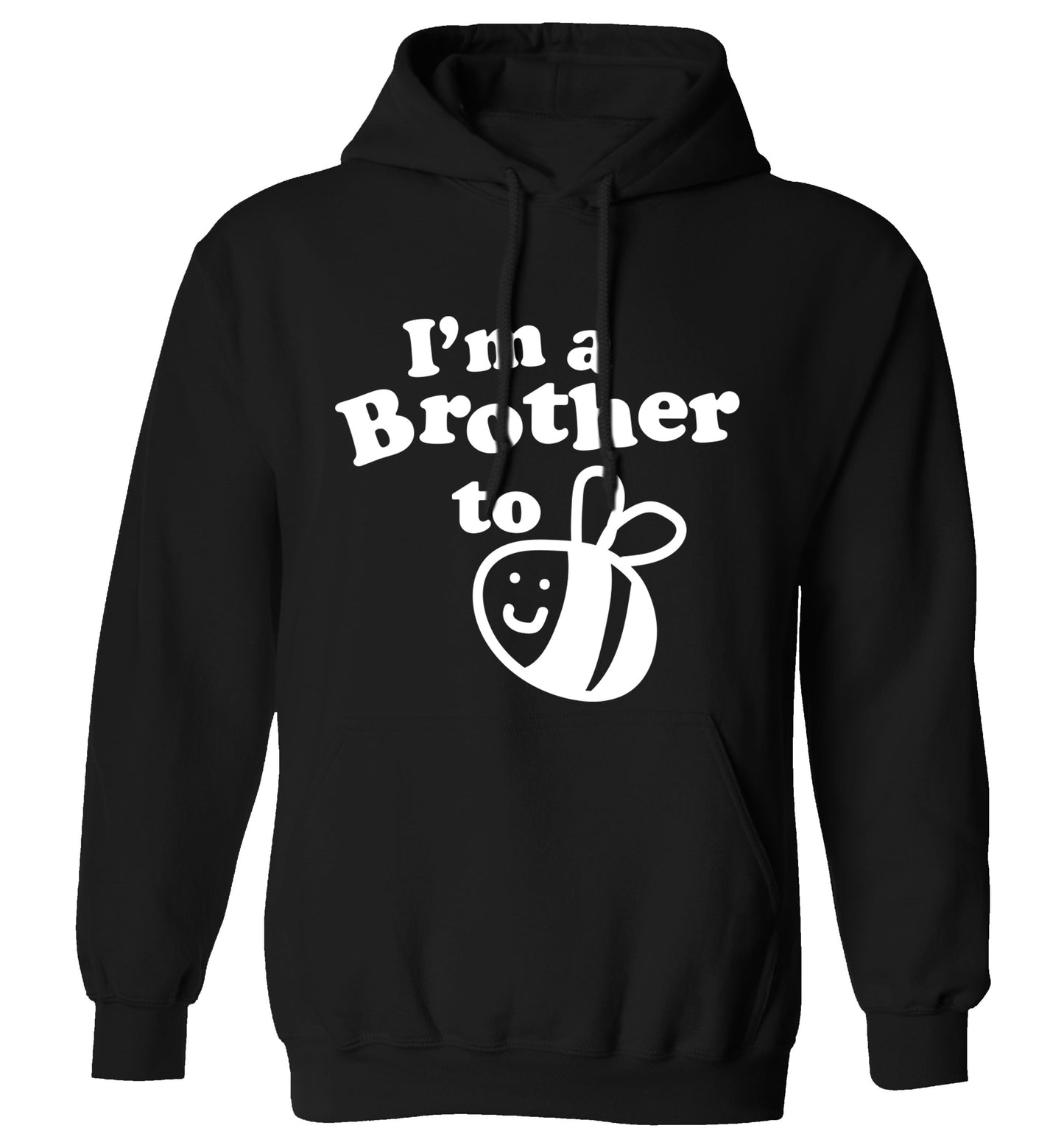 I'm a brother to be adults unisex black hoodie 2XL