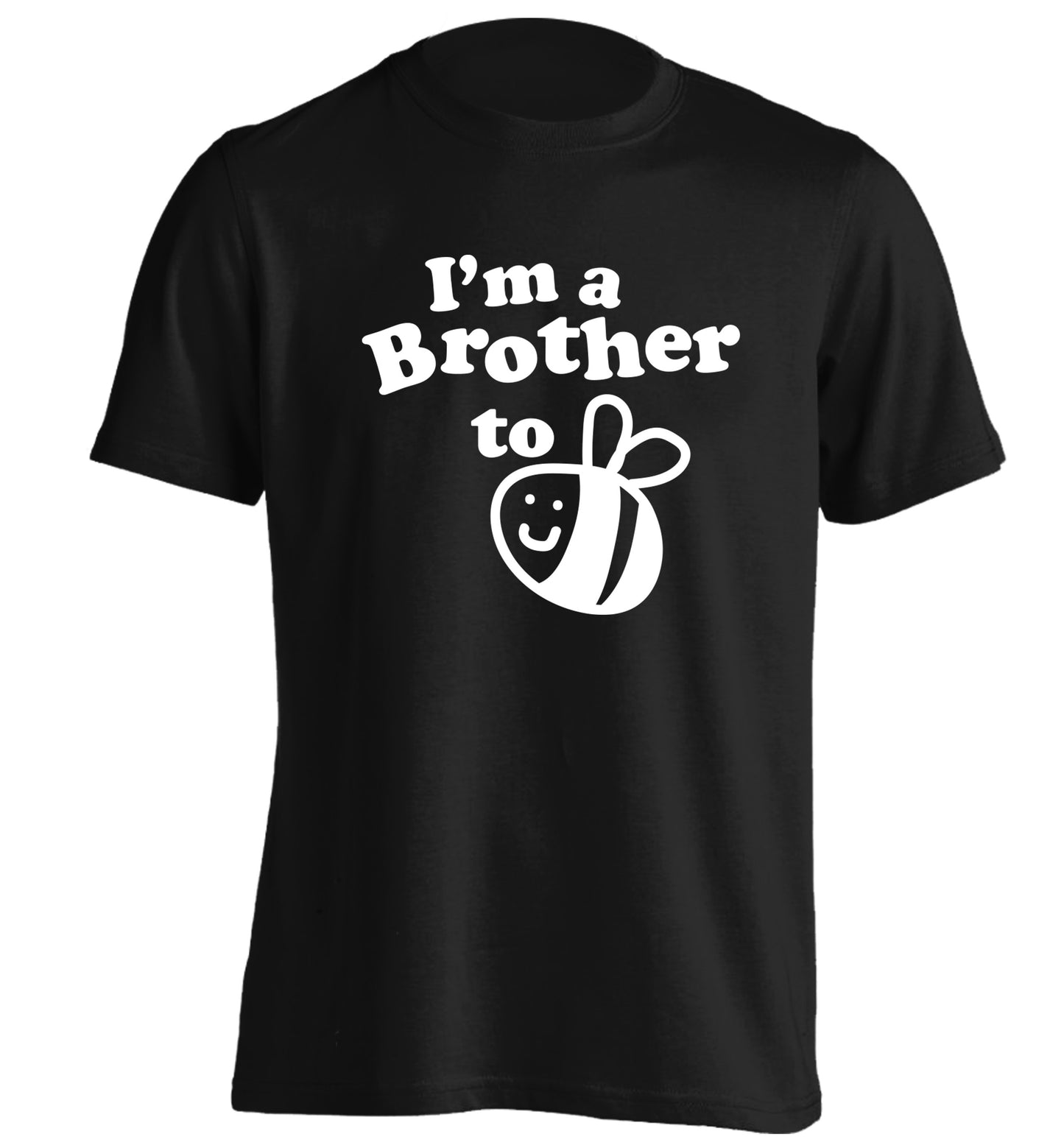 I'm a brother to be adults unisex black Tshirt 2XL