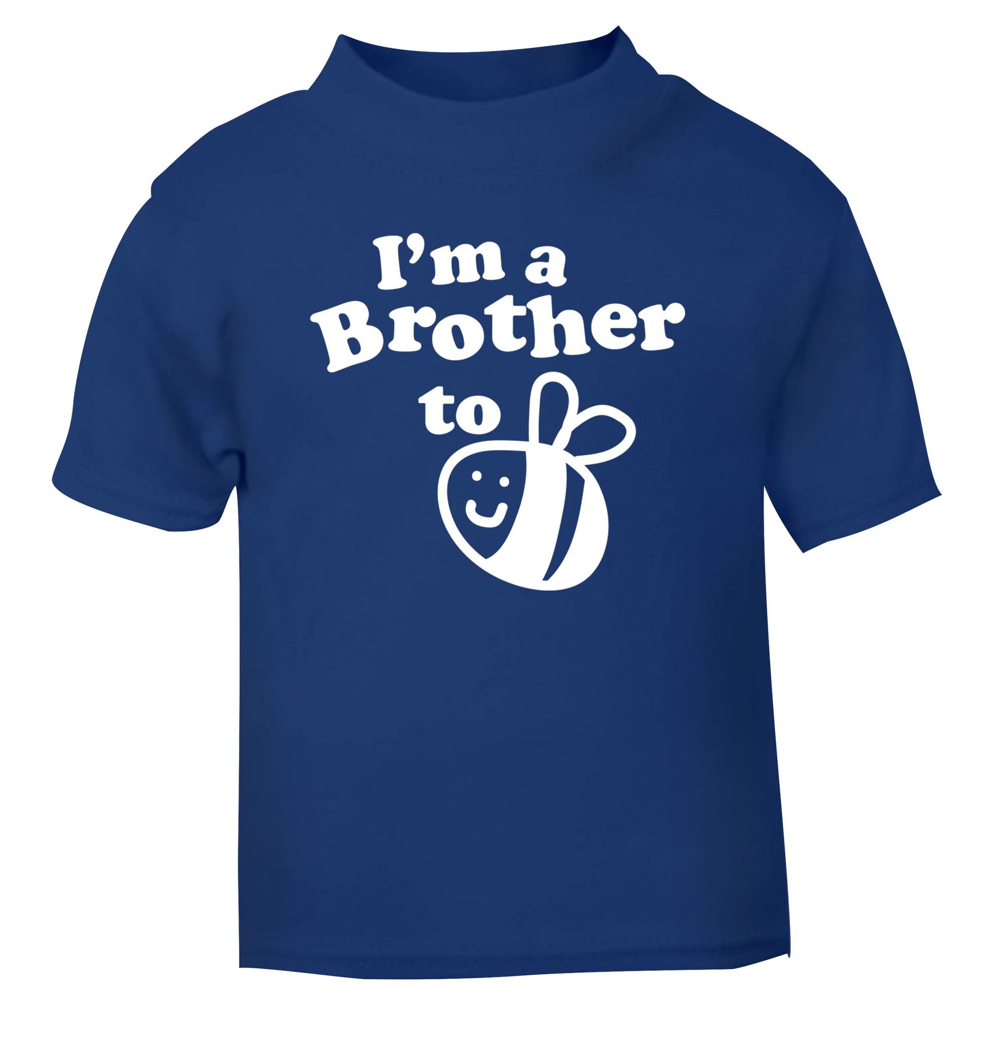 I'm a brother to be blue Baby Toddler Tshirt 2 Years