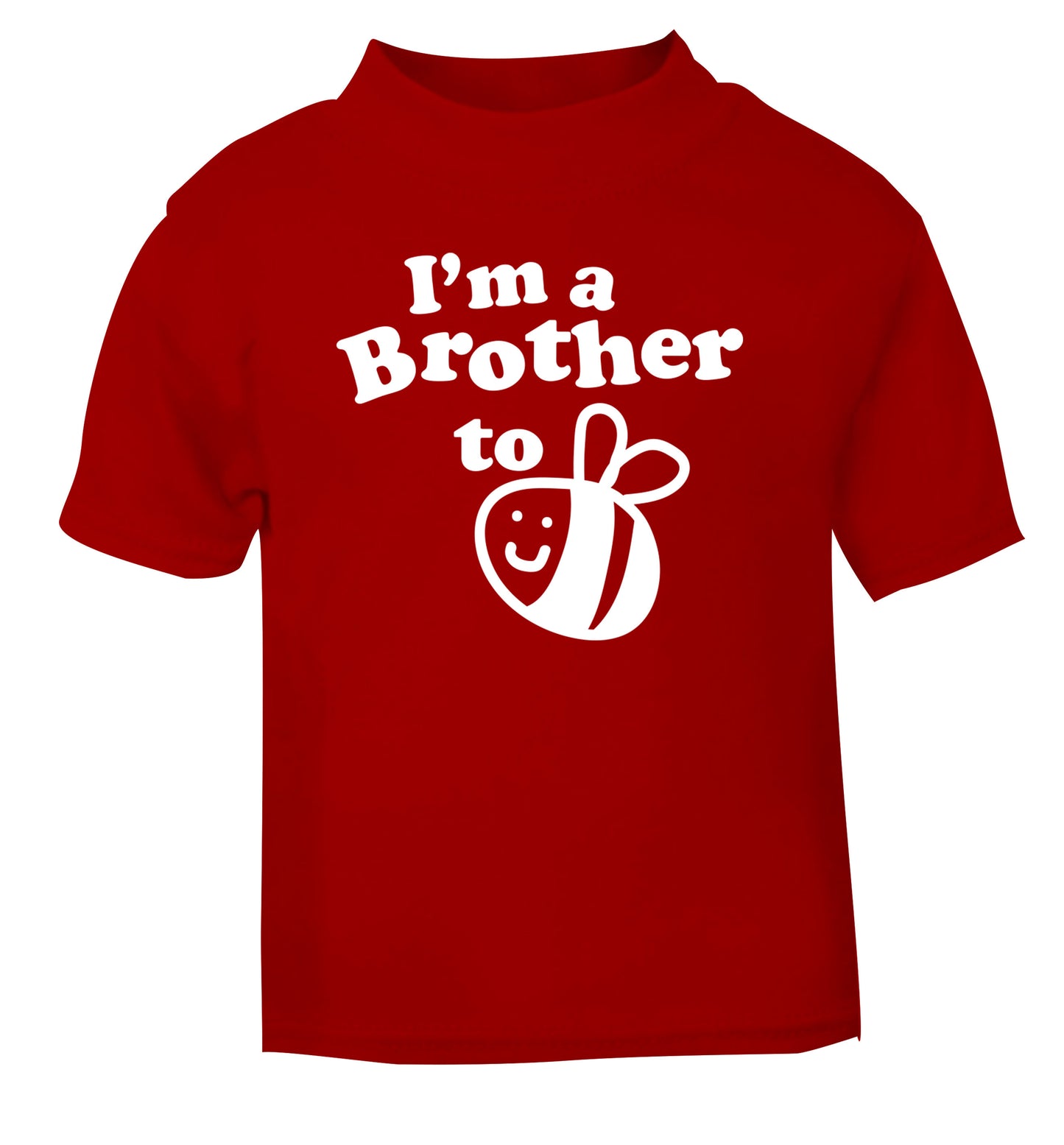 I'm a brother to be red Baby Toddler Tshirt 2 Years