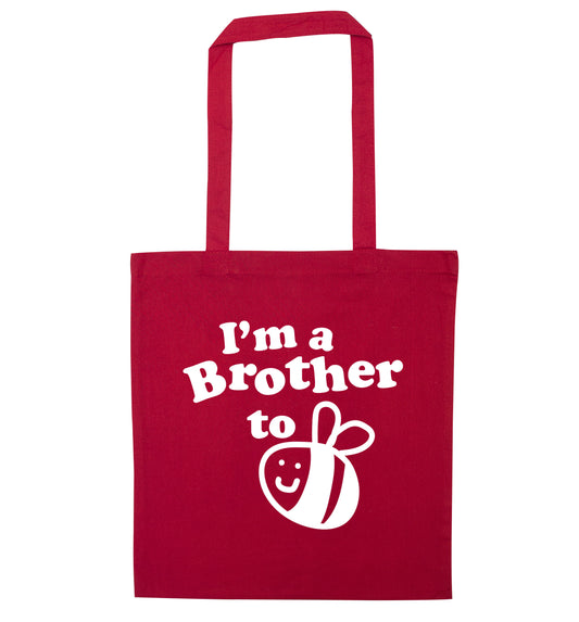 I'm a brother to be red tote bag
