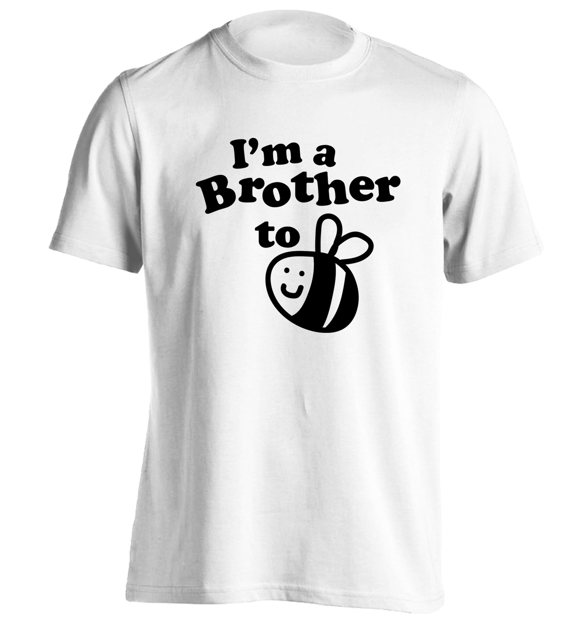 I'm a brother to be adults unisex white Tshirt 2XL