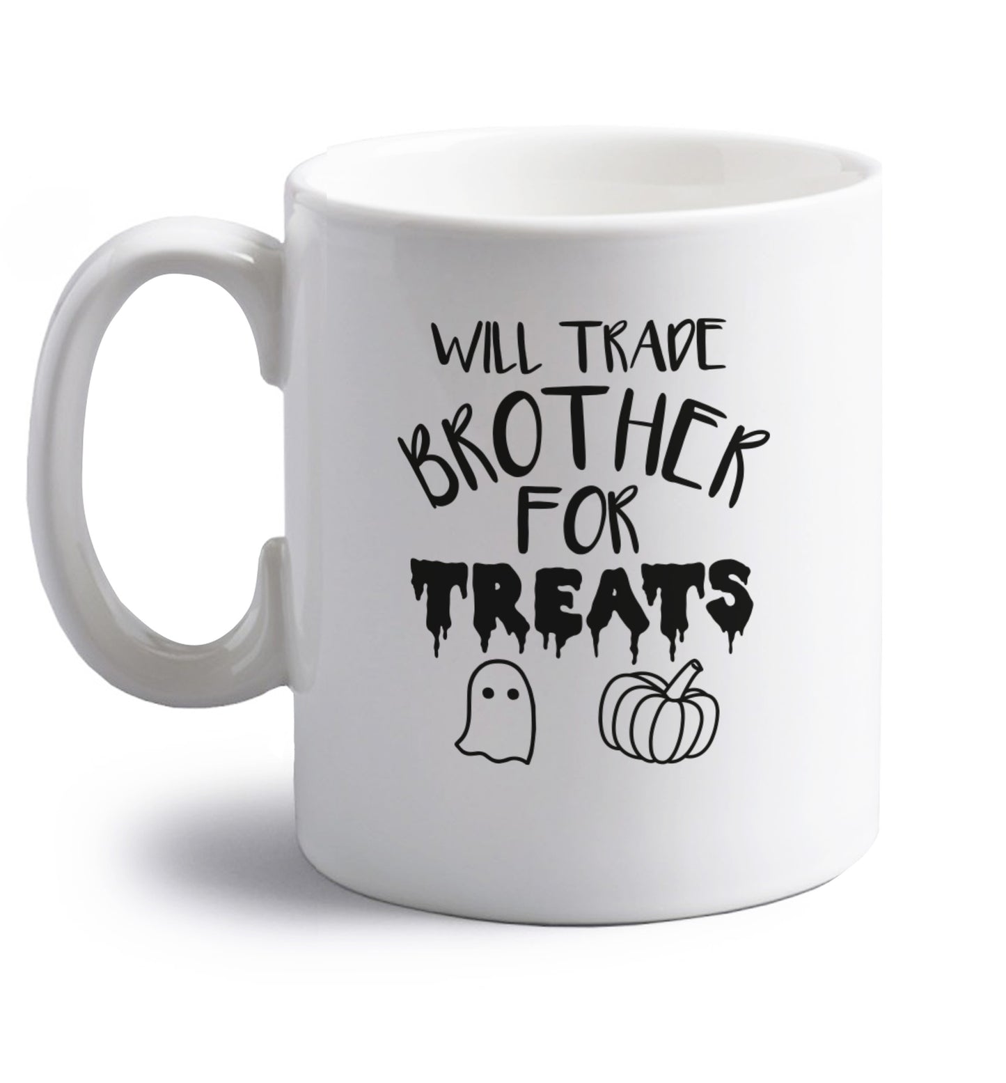 Will trade brother for treats right handed white ceramic mug 