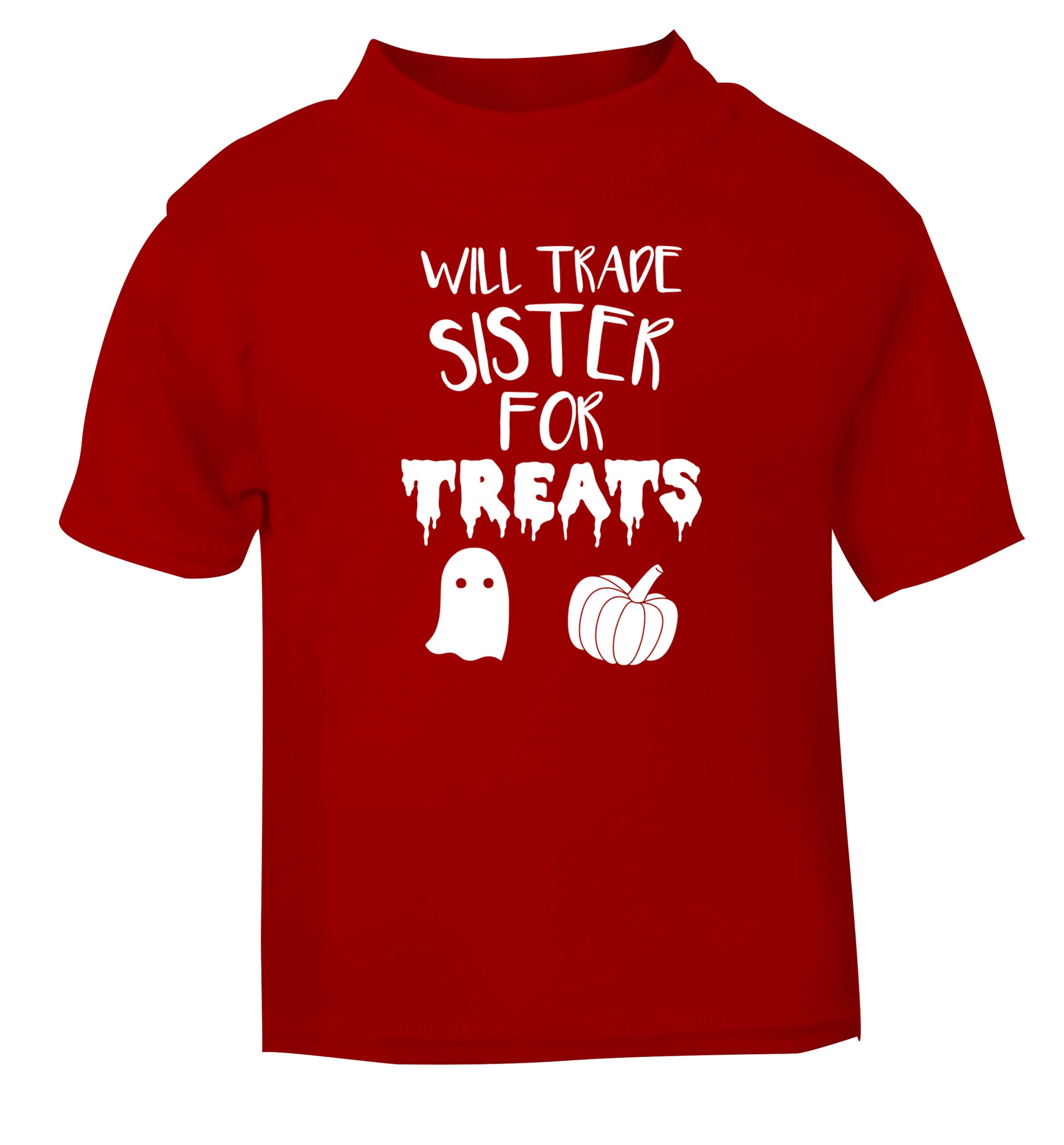 Will trade sister for treats red Baby Toddler Tshirt 2 Years