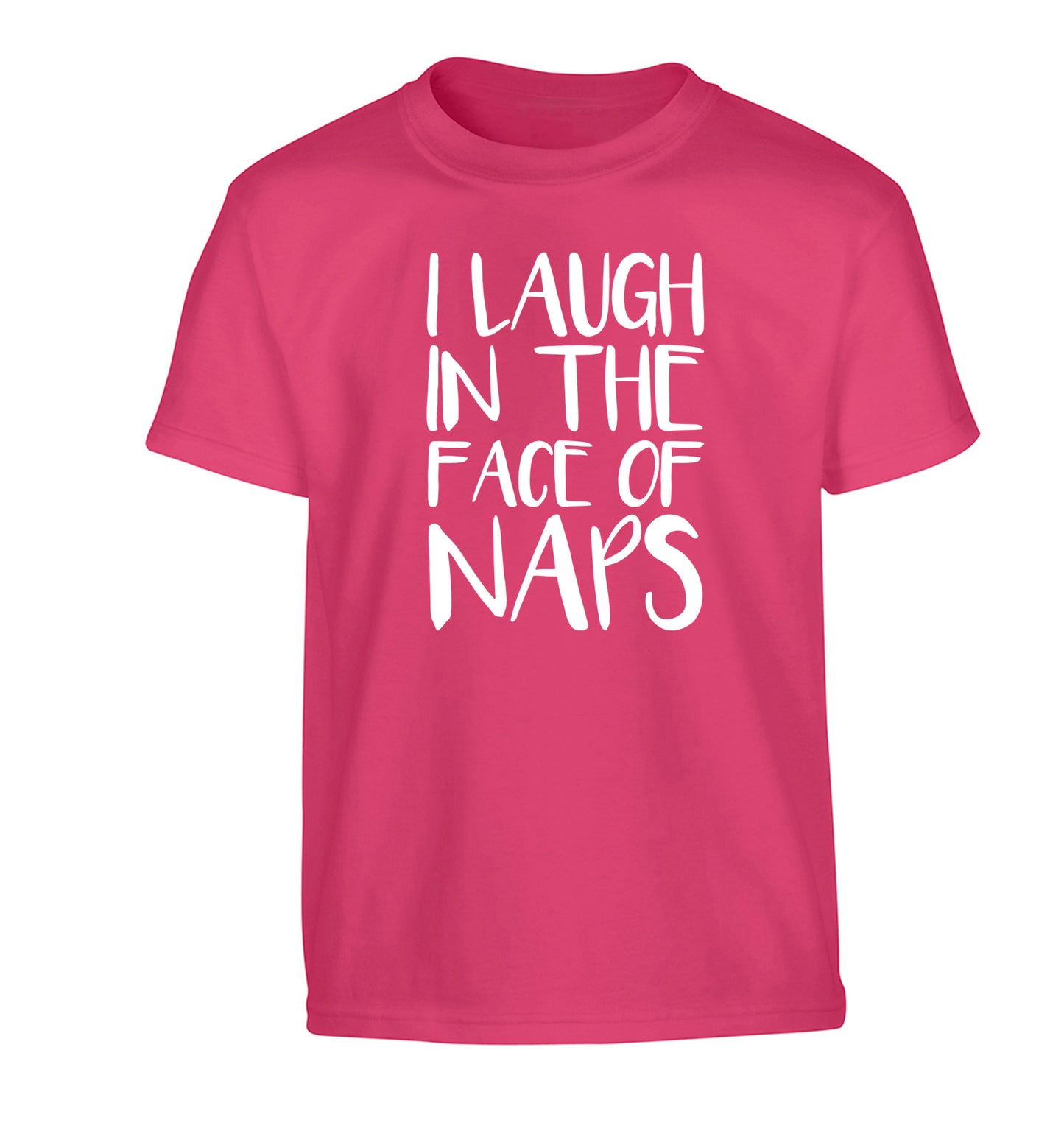 I laugh in the face of naps Children's pink Tshirt 12-14 Years