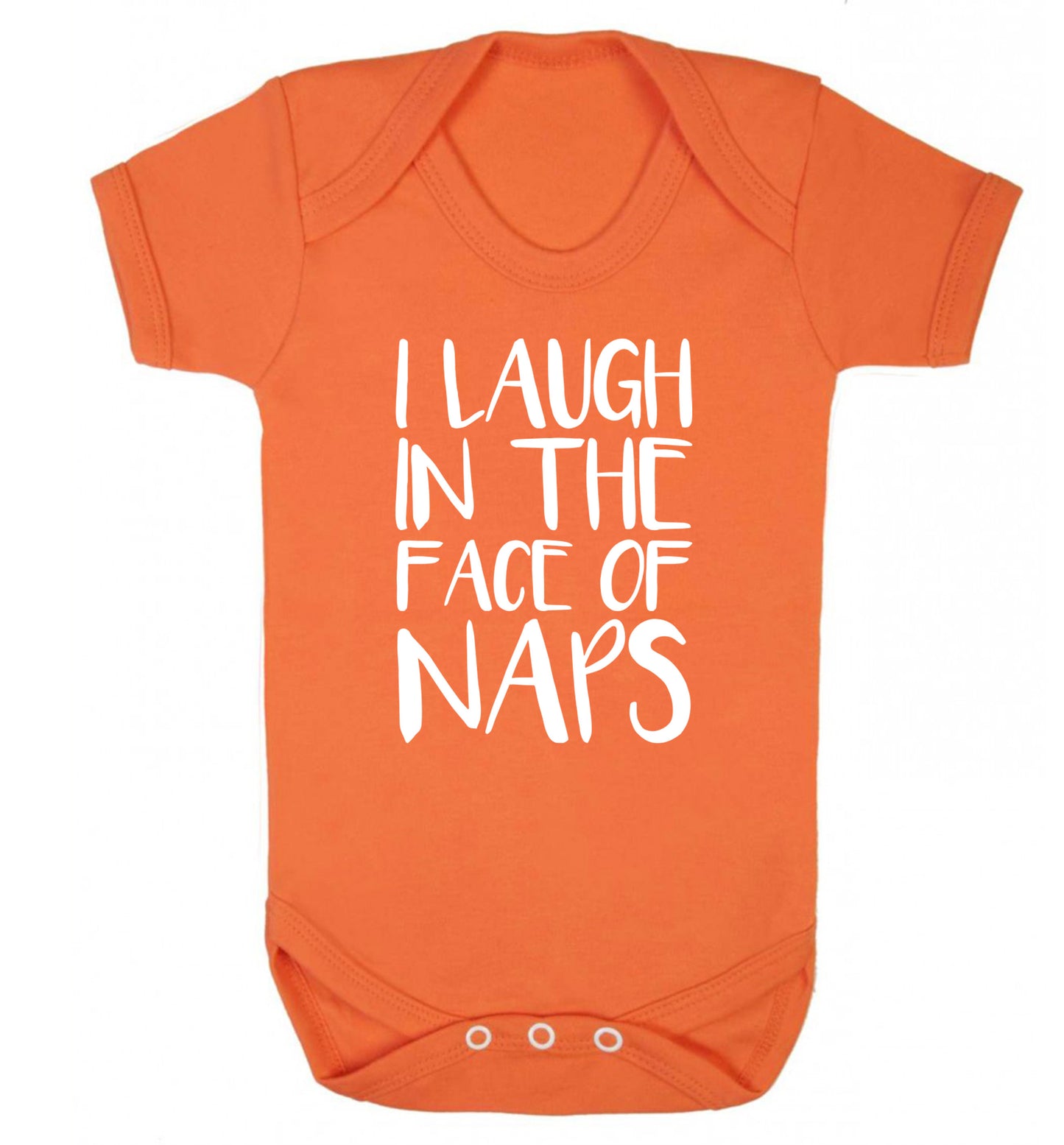 I laugh in the face of naps Baby Vest orange 18-24 months