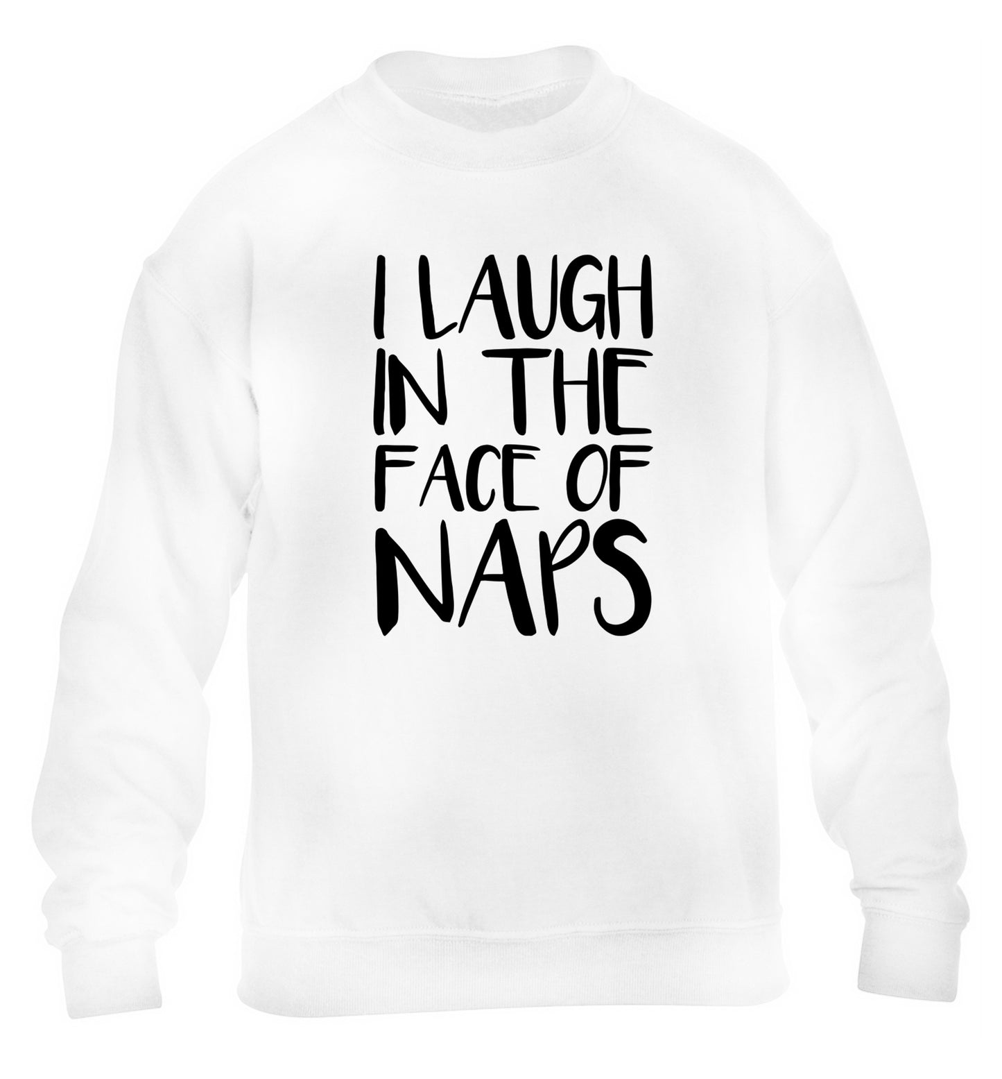 I laugh in the face of naps children's white sweater 12-14 Years