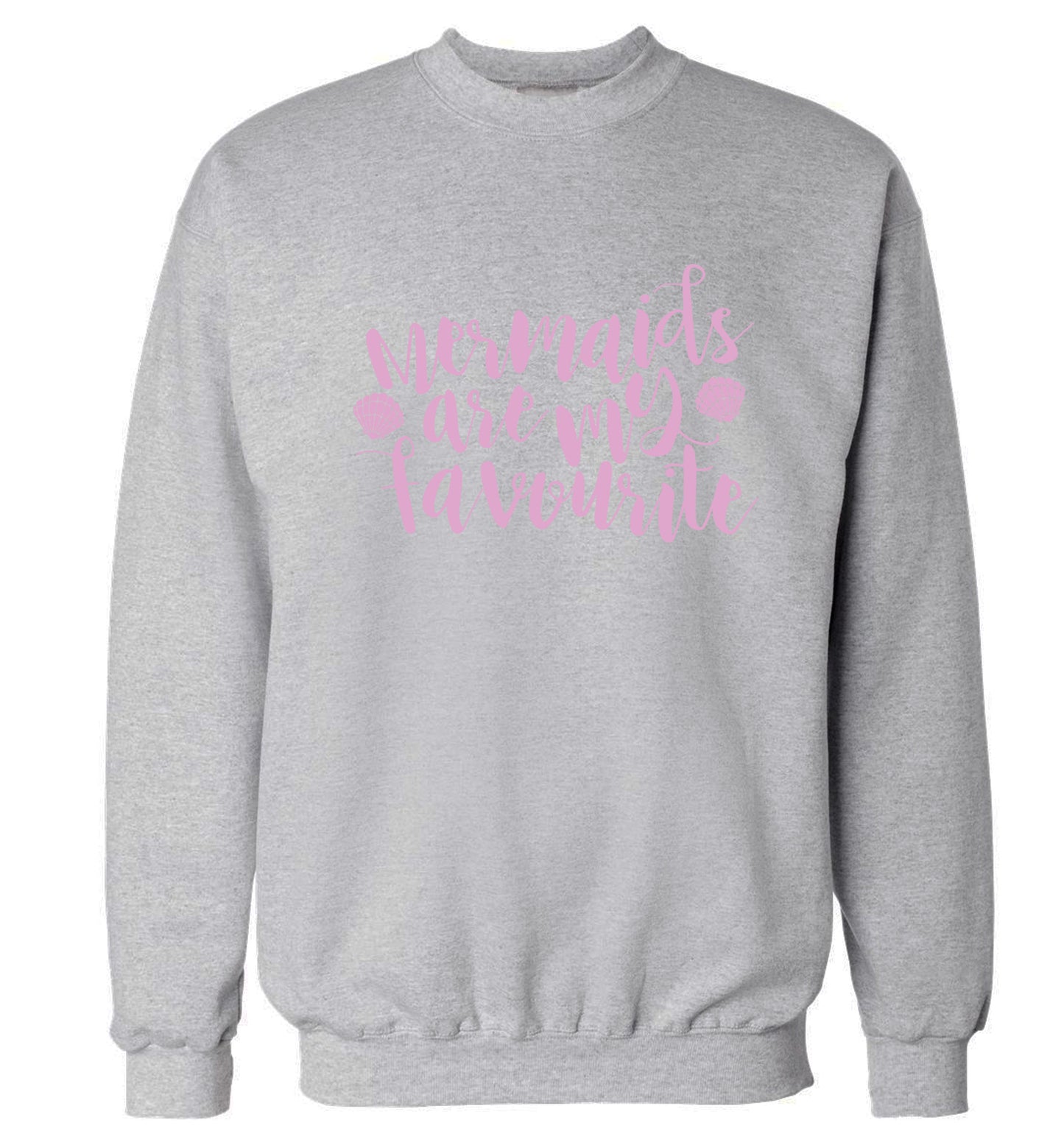 Mermaids are my favourite Adult's unisex grey Sweater 2XL