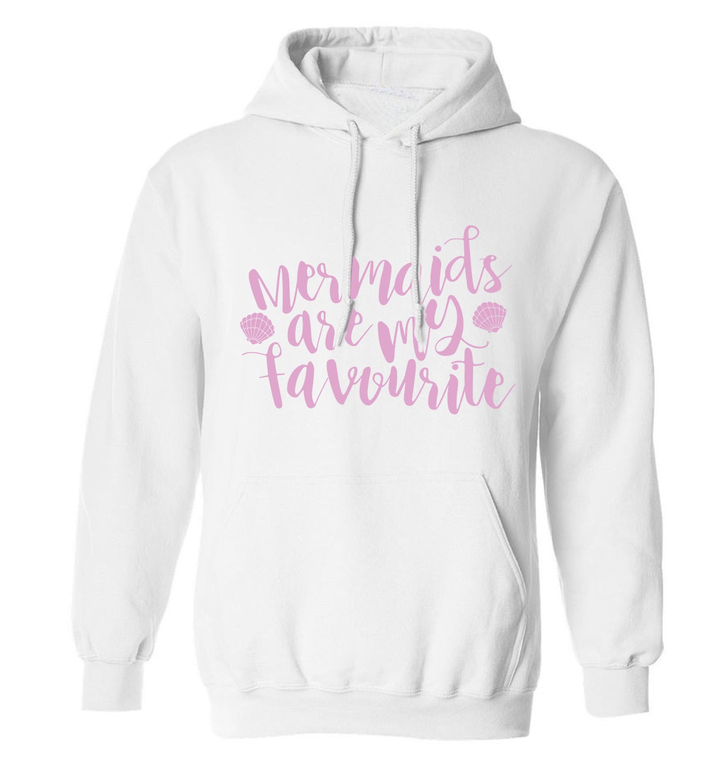 Mermaids are my favourite adults unisex white hoodie 2XL