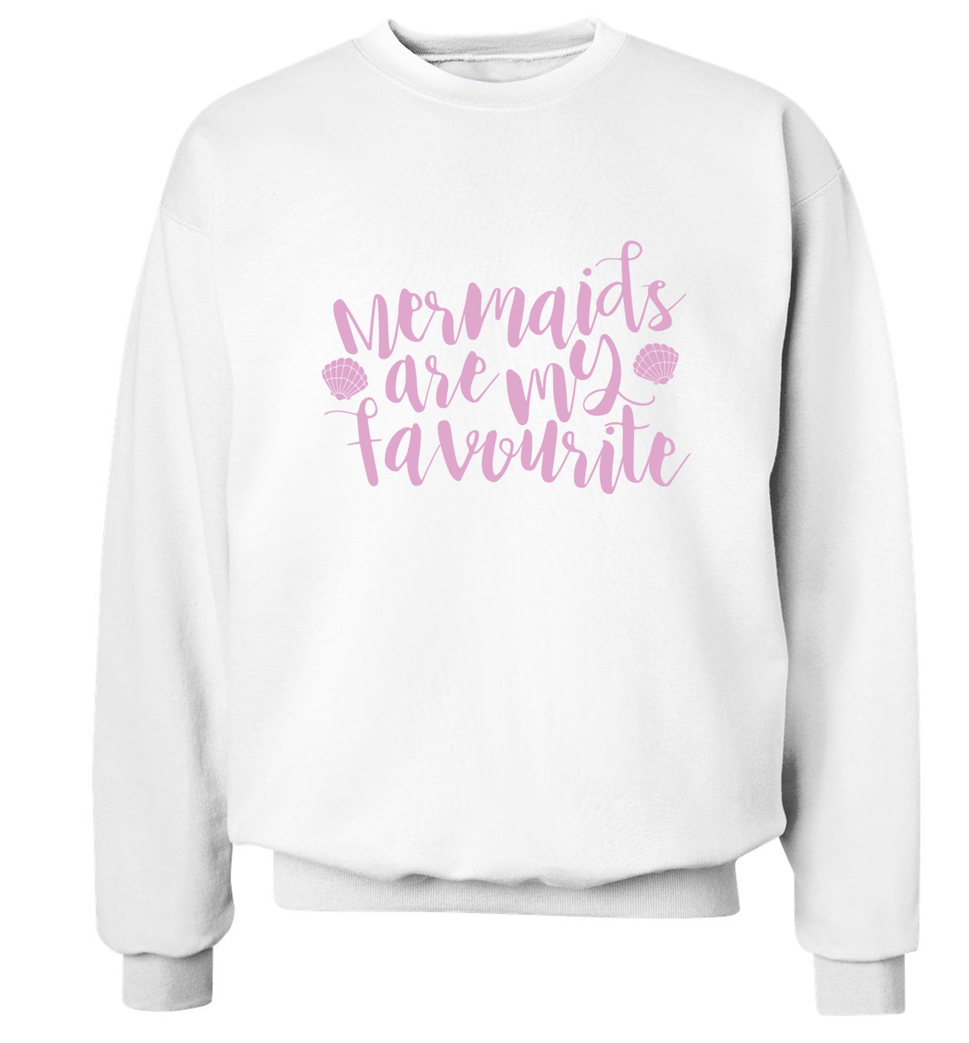 Mermaids are my favourite Adult's unisex white Sweater 2XL