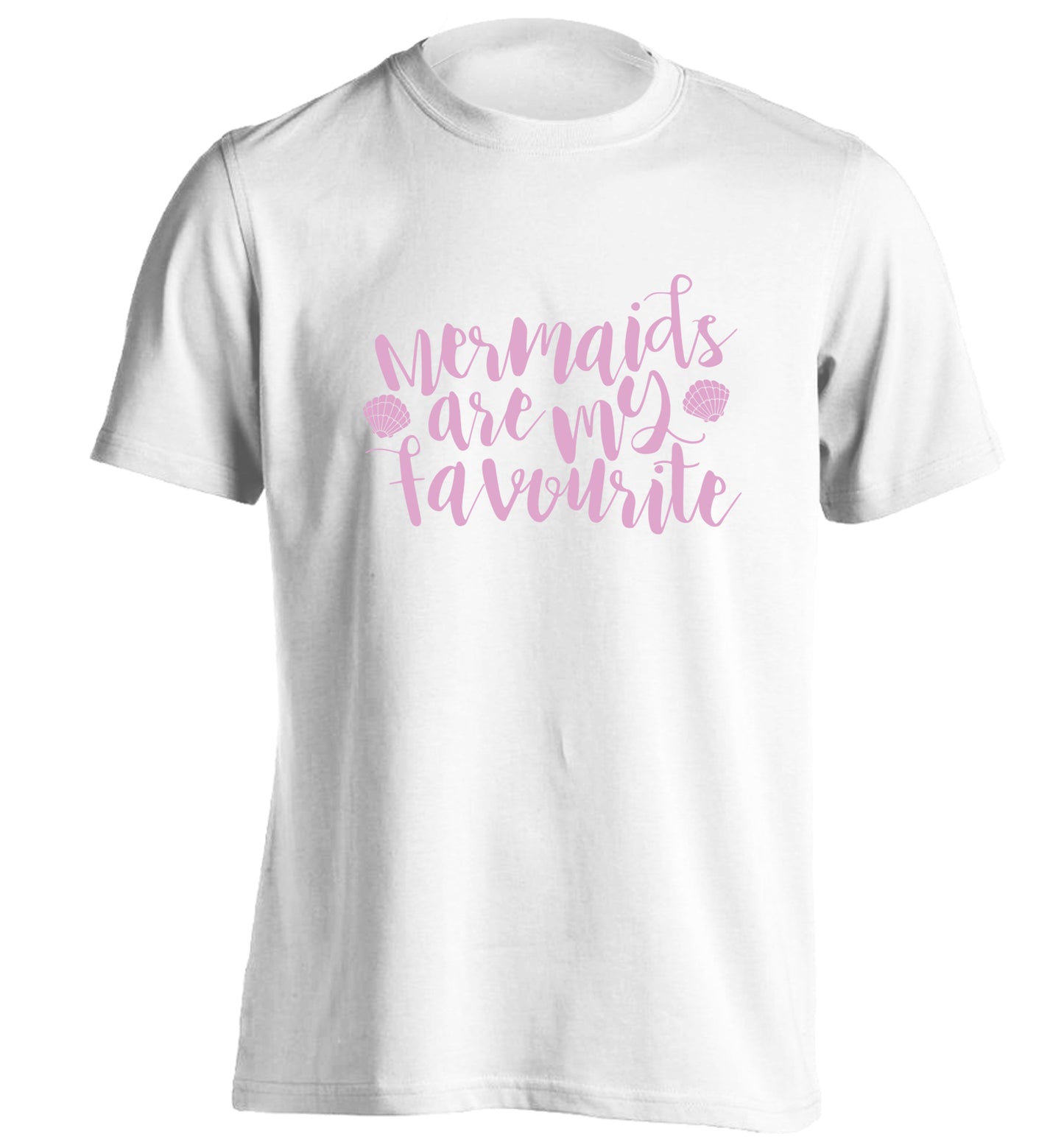 Mermaids are my favourite adults unisex white Tshirt 2XL