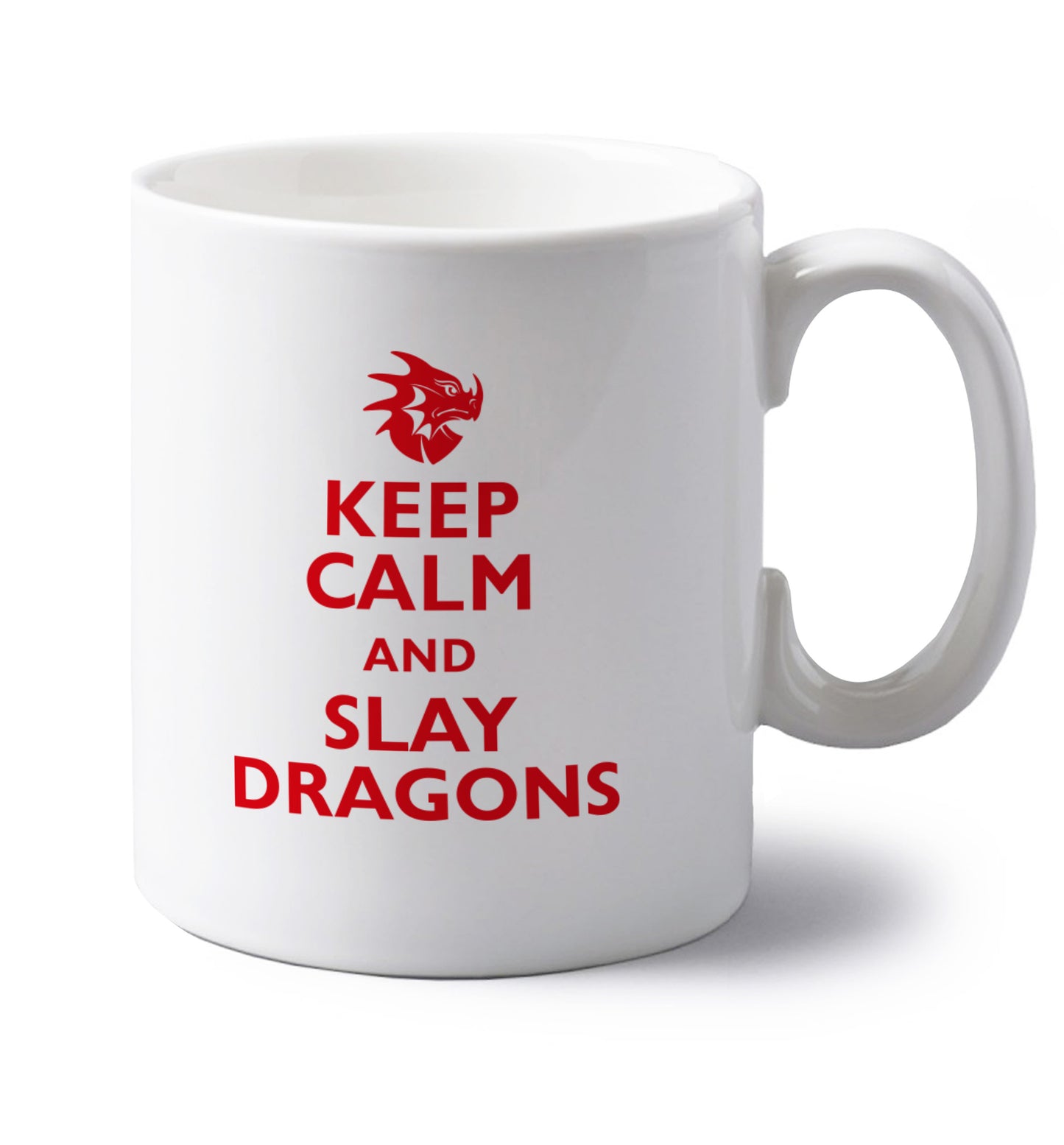 Keep calm and slay dragons left handed white ceramic mug 