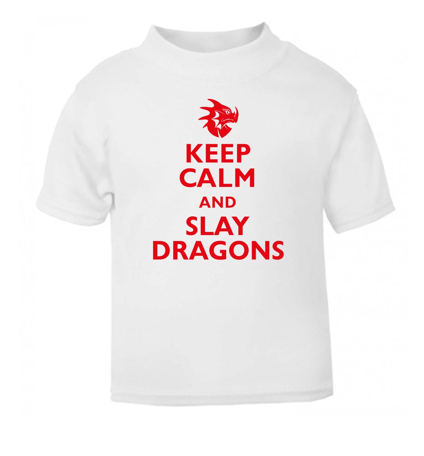 Keep calm and slay dragons white Baby Toddler Tshirt 2 Years