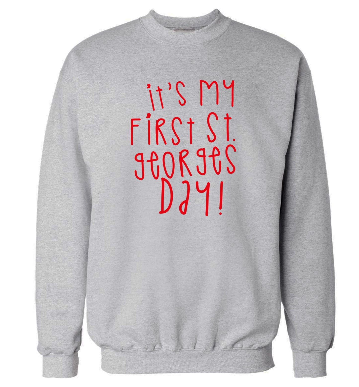 It's my first St Georges day Adult's unisex grey Sweater 2XL