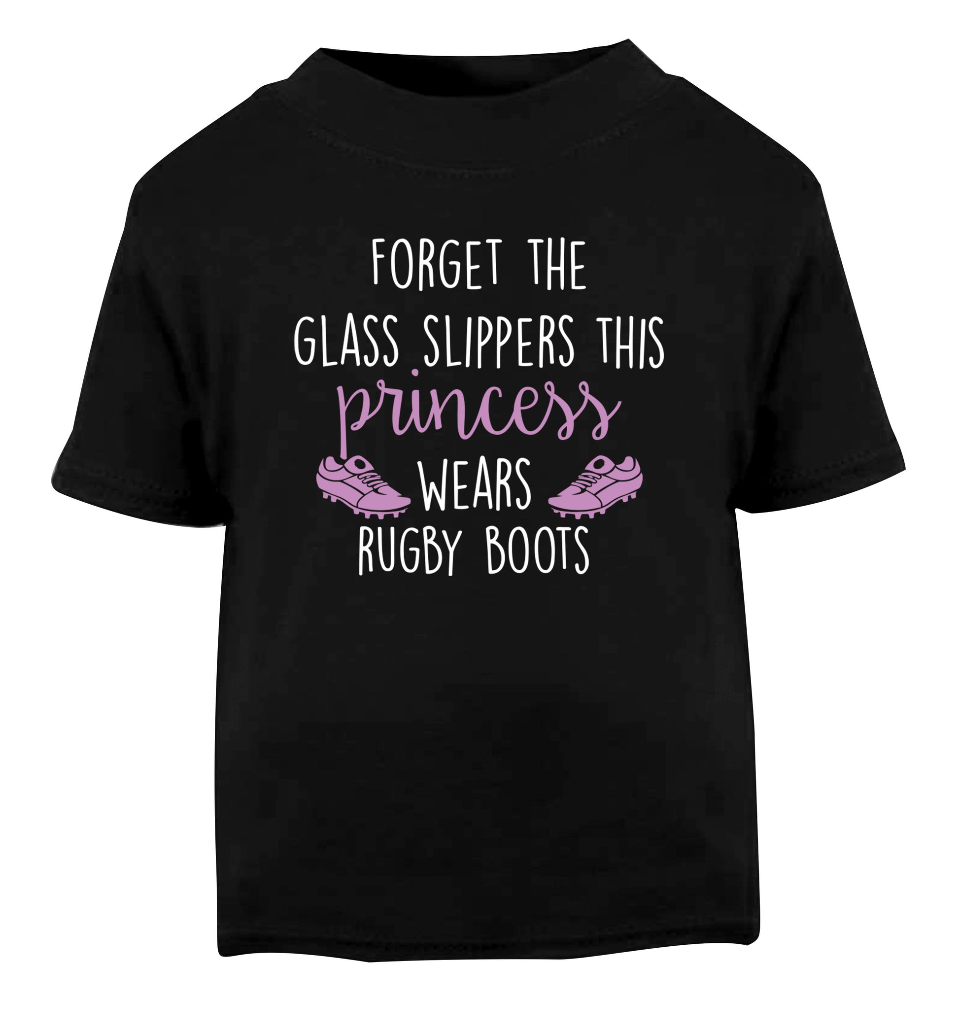 Forget the glass slippers this princess wears rugby boots Black Baby Toddler Tshirt 2 years