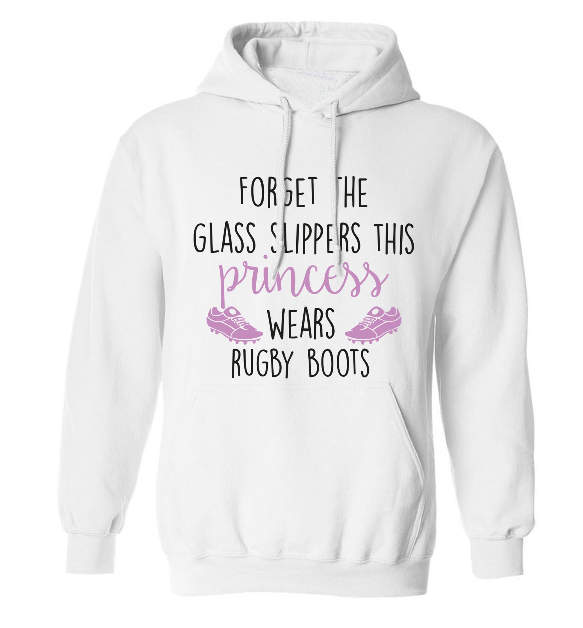 Forget the glass slippers this princess wears rugby boots adults unisex white hoodie 2XL