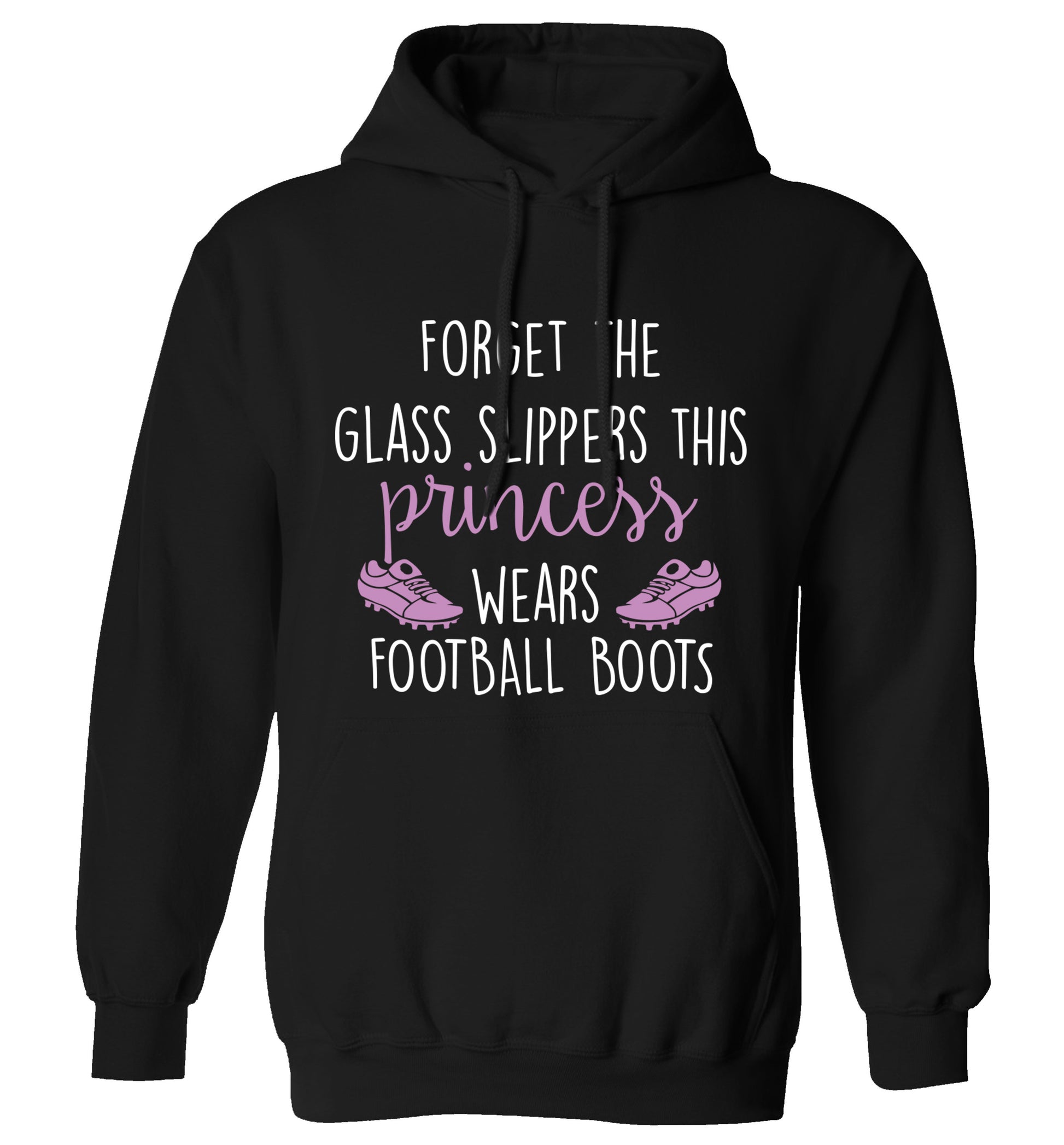 Forget the glass slippers this princess wears football boots adults unisex black hoodie 2XL