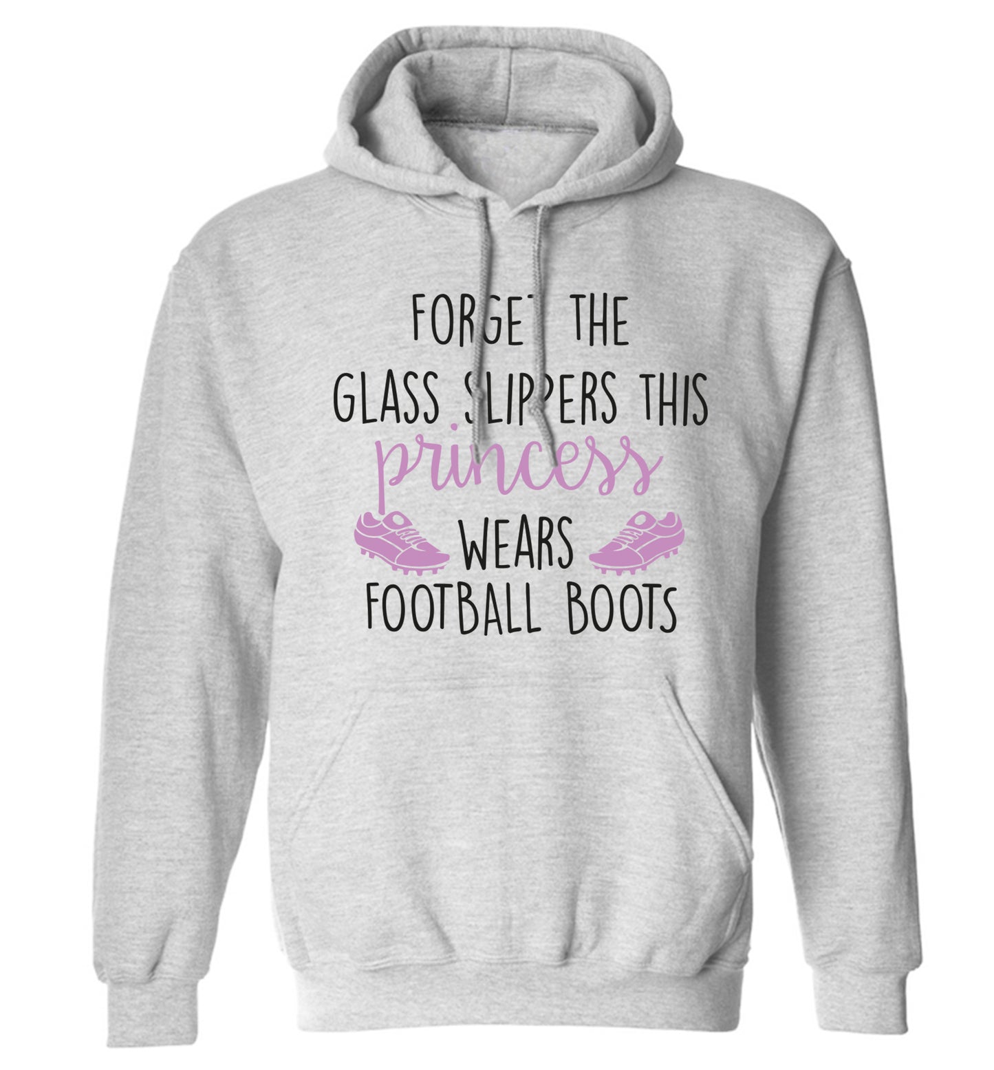 Forget the glass slippers this princess wears football boots adults unisex grey hoodie 2XL