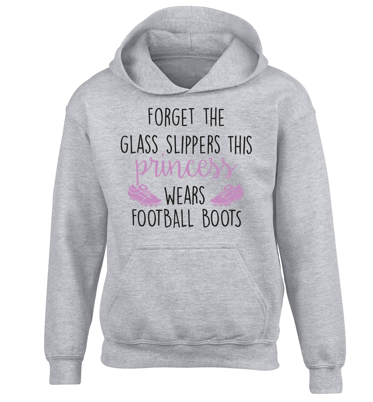 Forget the glass slippers this princess wears football boots children's grey hoodie 12-14 Years