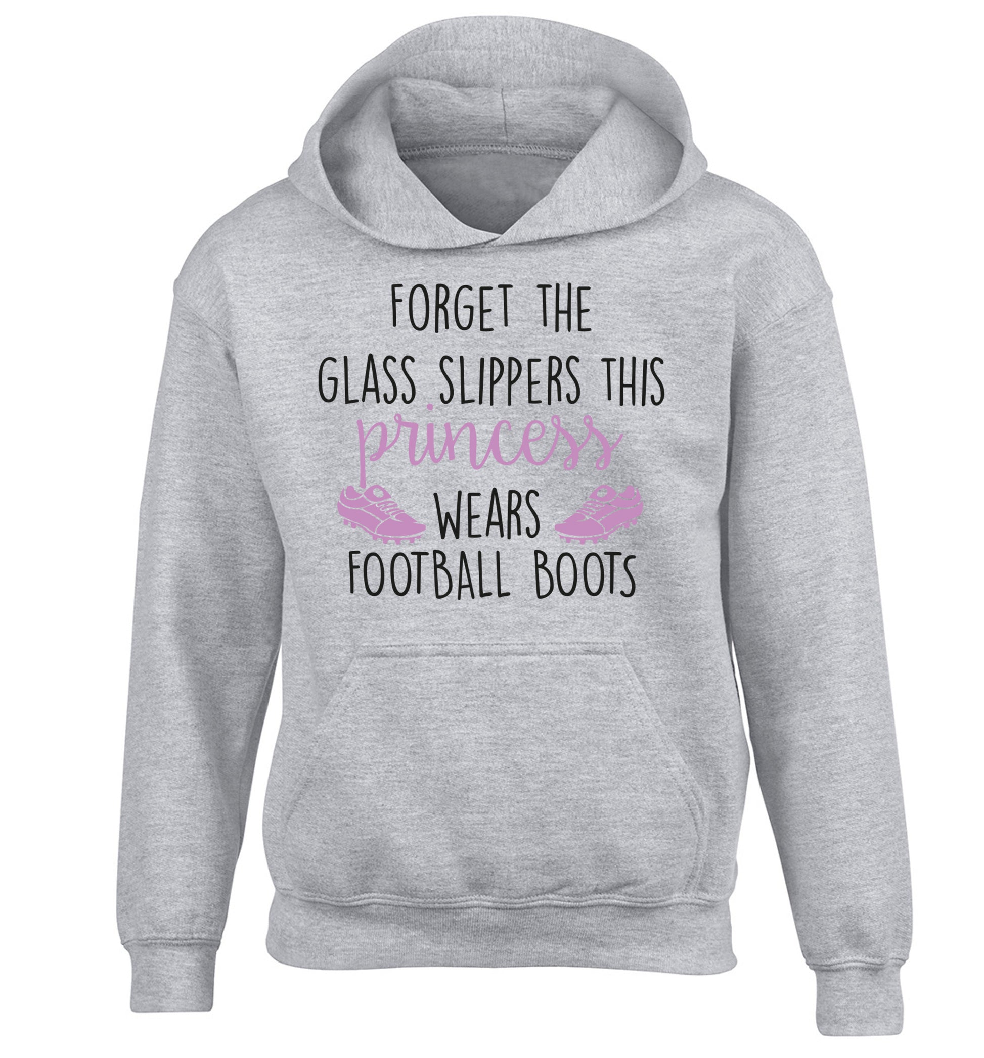Forget the glass slippers this princess wears football boots children's grey hoodie 12-14 Years