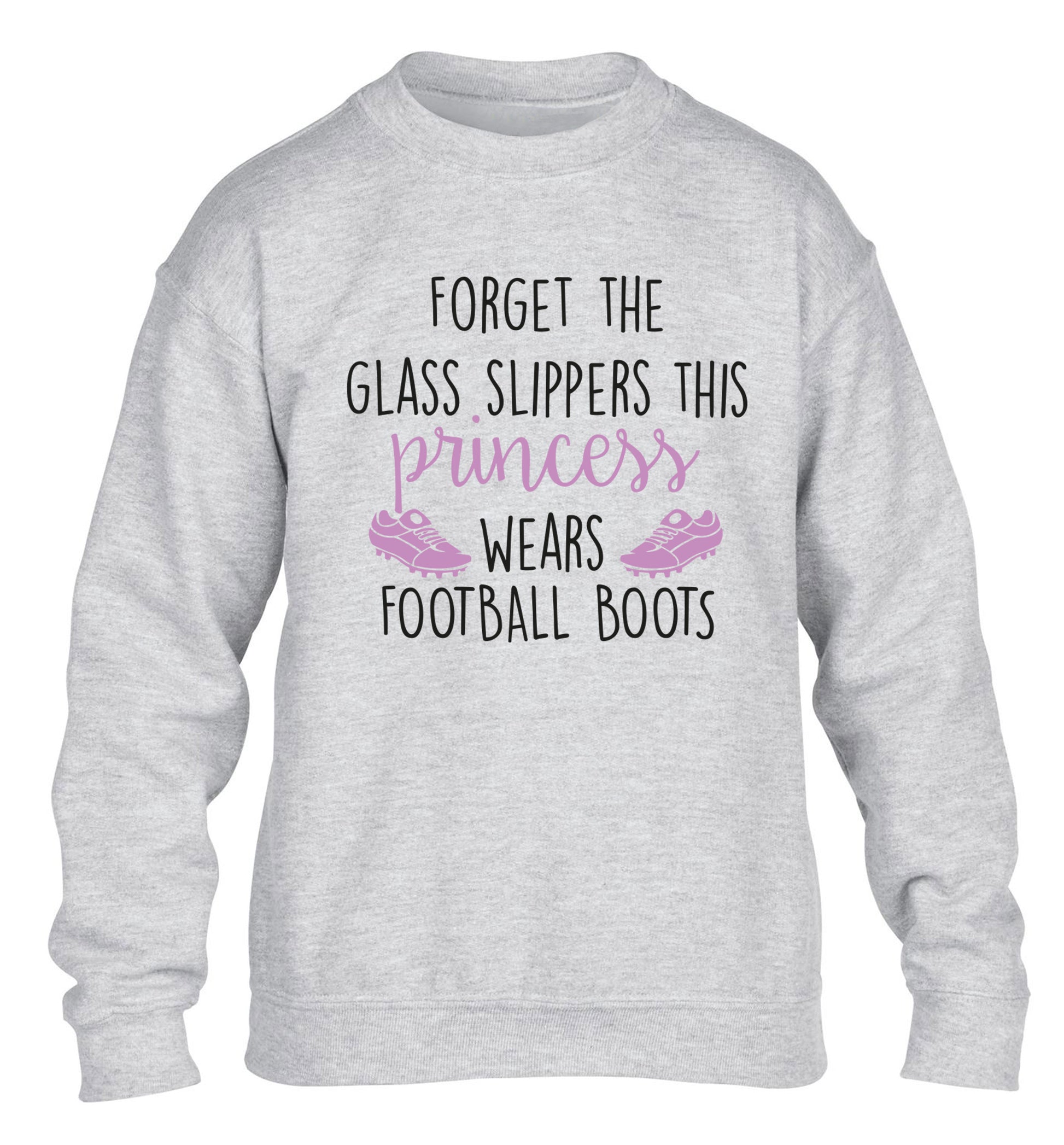 Forget the glass slippers this princess wears football boots children's grey sweater 12-14 Years