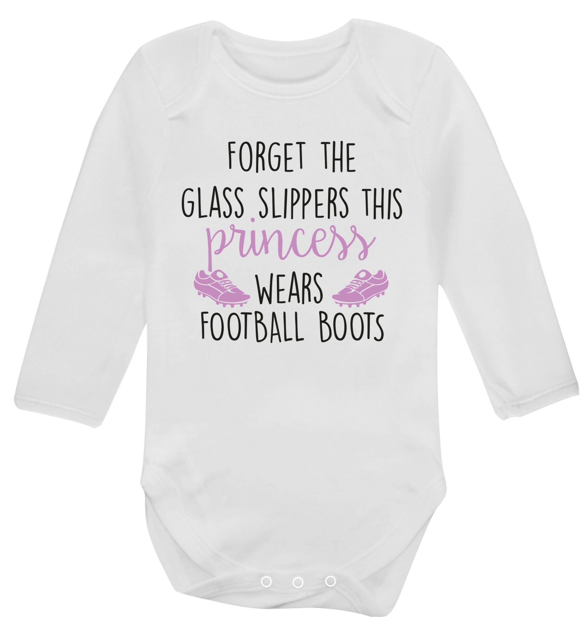 Forget the glass slippers this princess wears football boots Baby Vest long sleeved white 6-12 months