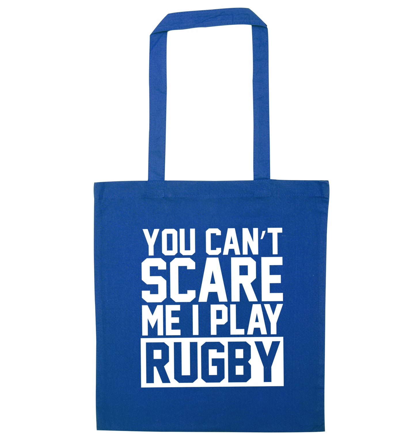 You can't scare me I play rugby blue tote bag