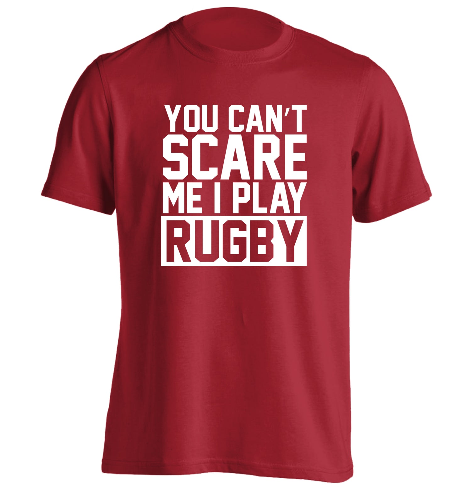 You can't scare me I play rugby adults unisex red Tshirt 2XL