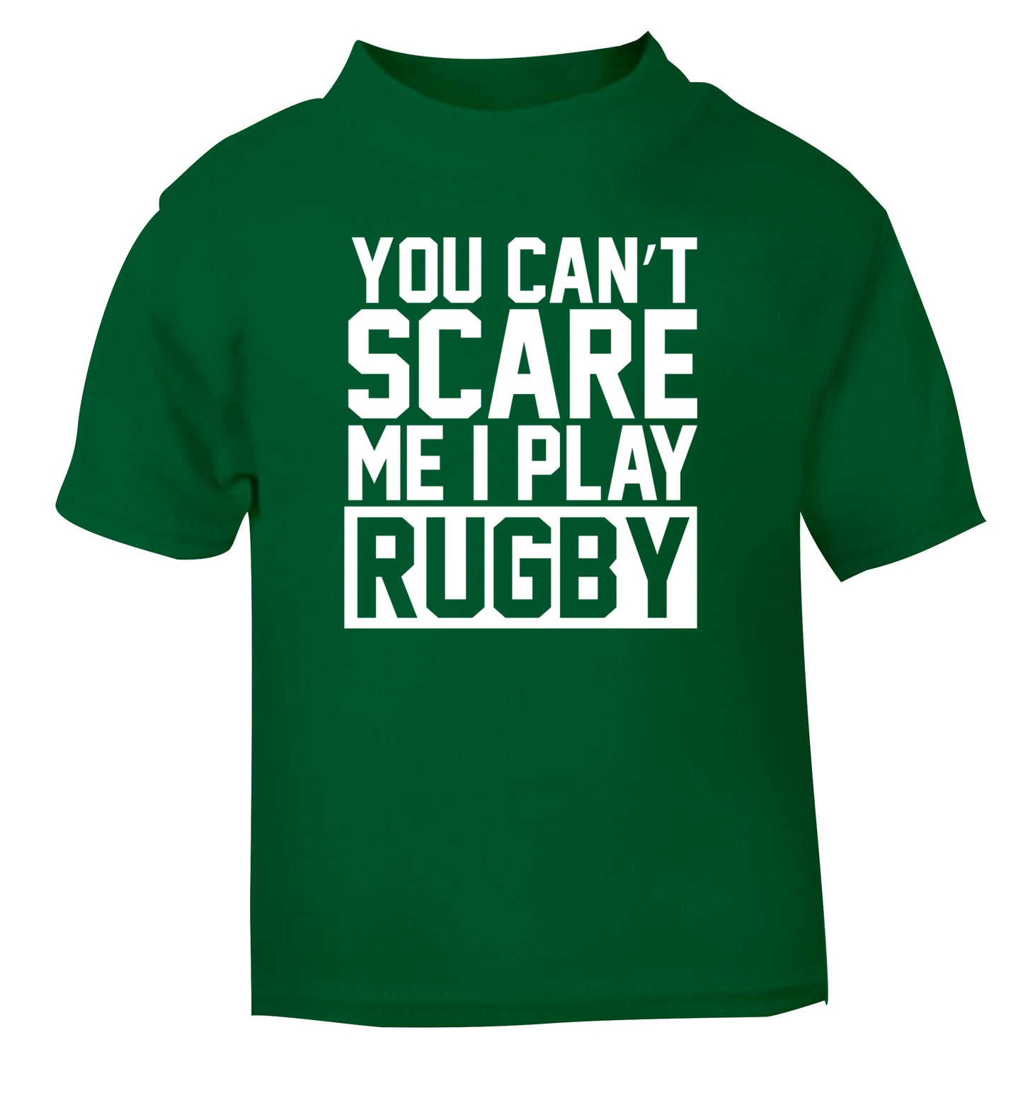 You can't scare me I play rugby green Baby Toddler Tshirt 2 Years