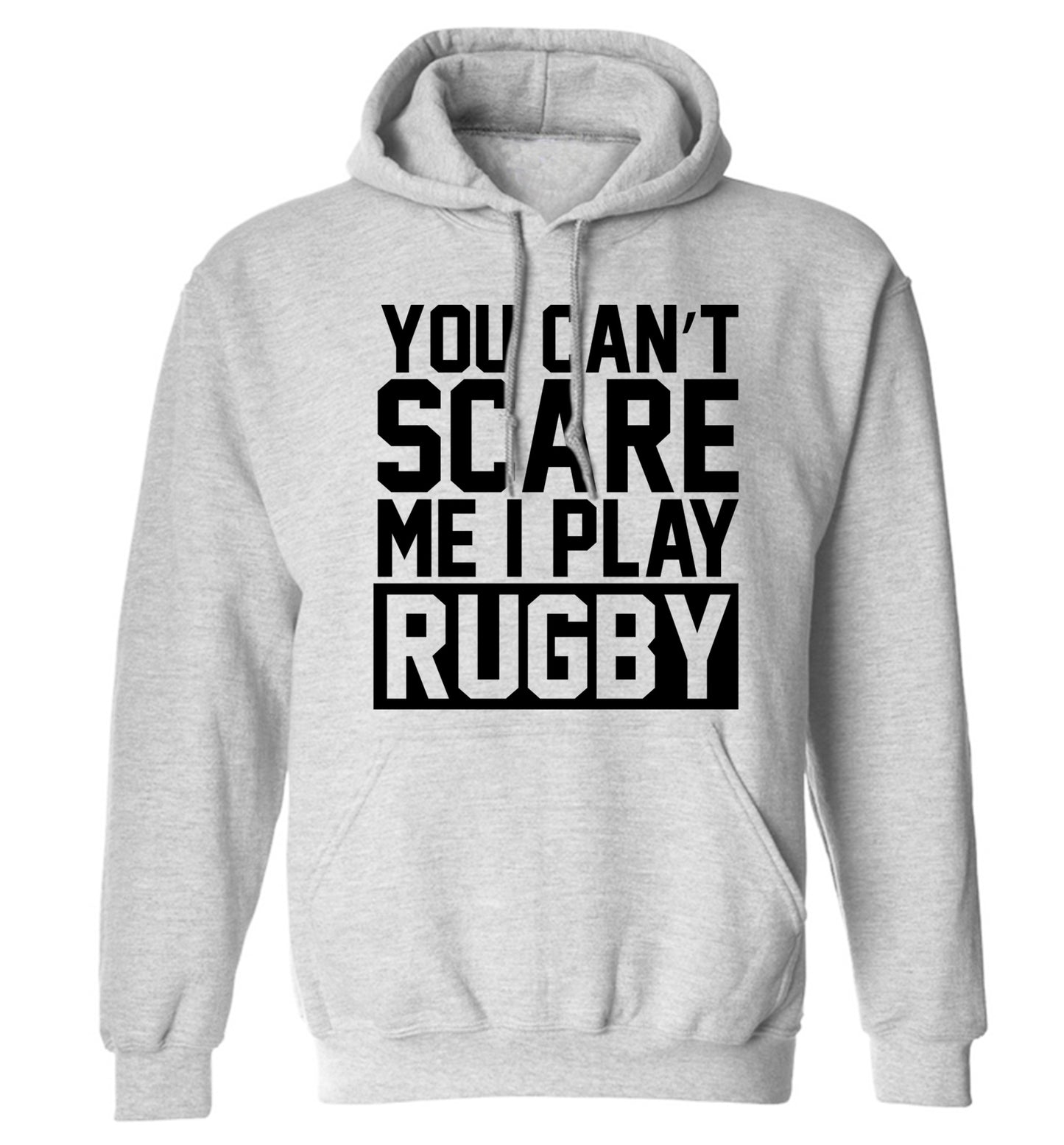 You can't scare me I play rugby adults unisex grey hoodie 2XL